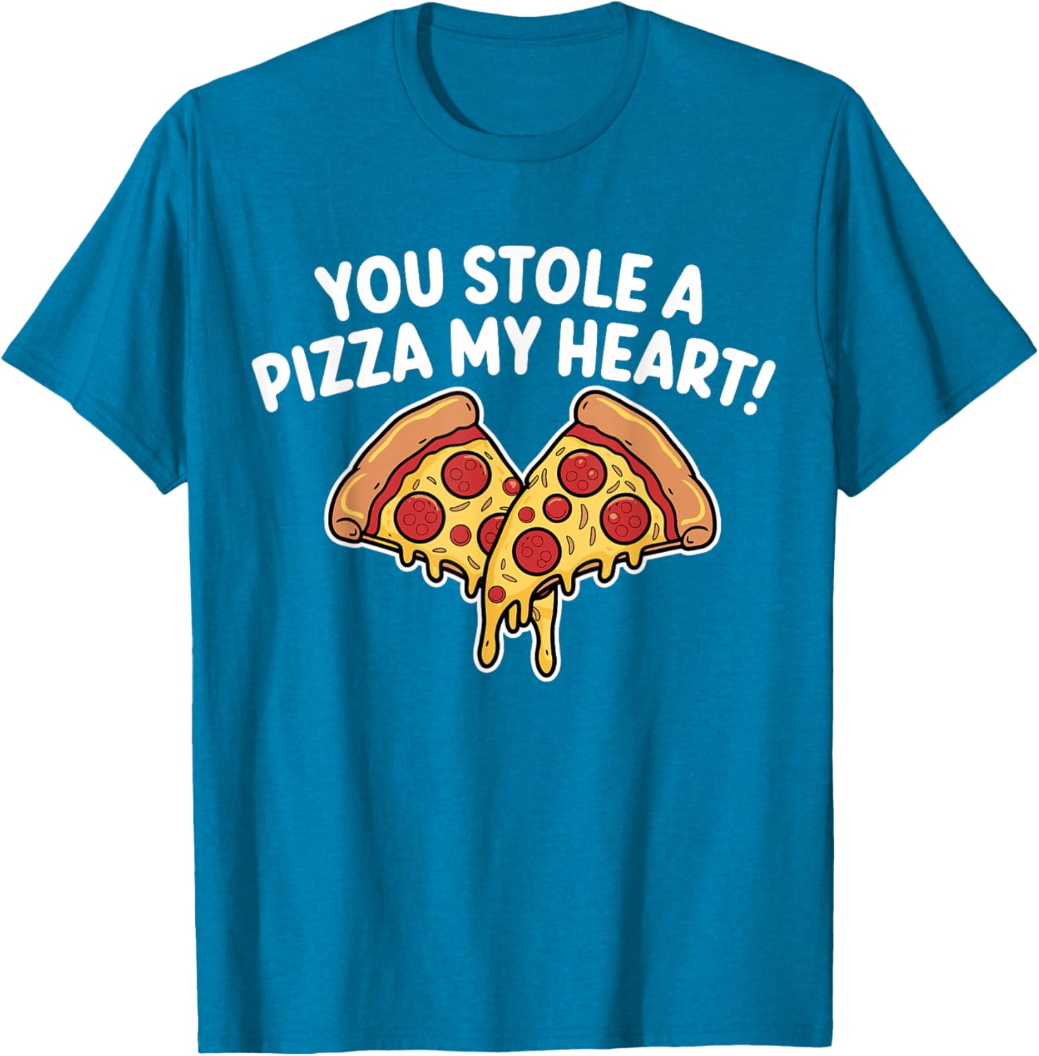 You Stole A Pizza Heart T-Shirt for Pizza Lovers on Valentine's Day - 14
