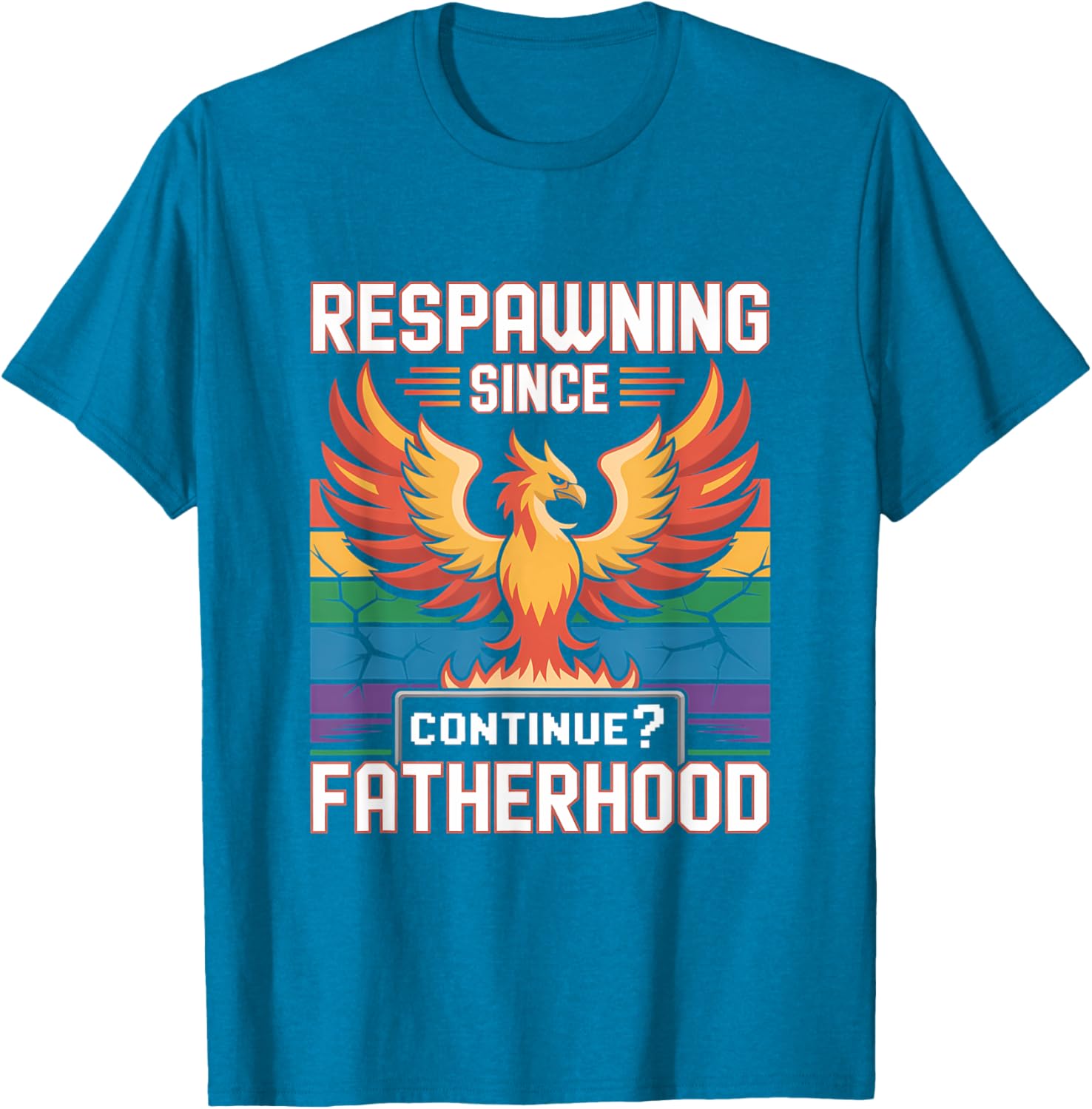 Respawning Since Fatherhood - Phoenix Dad Life T-Shirt for Dads - 17