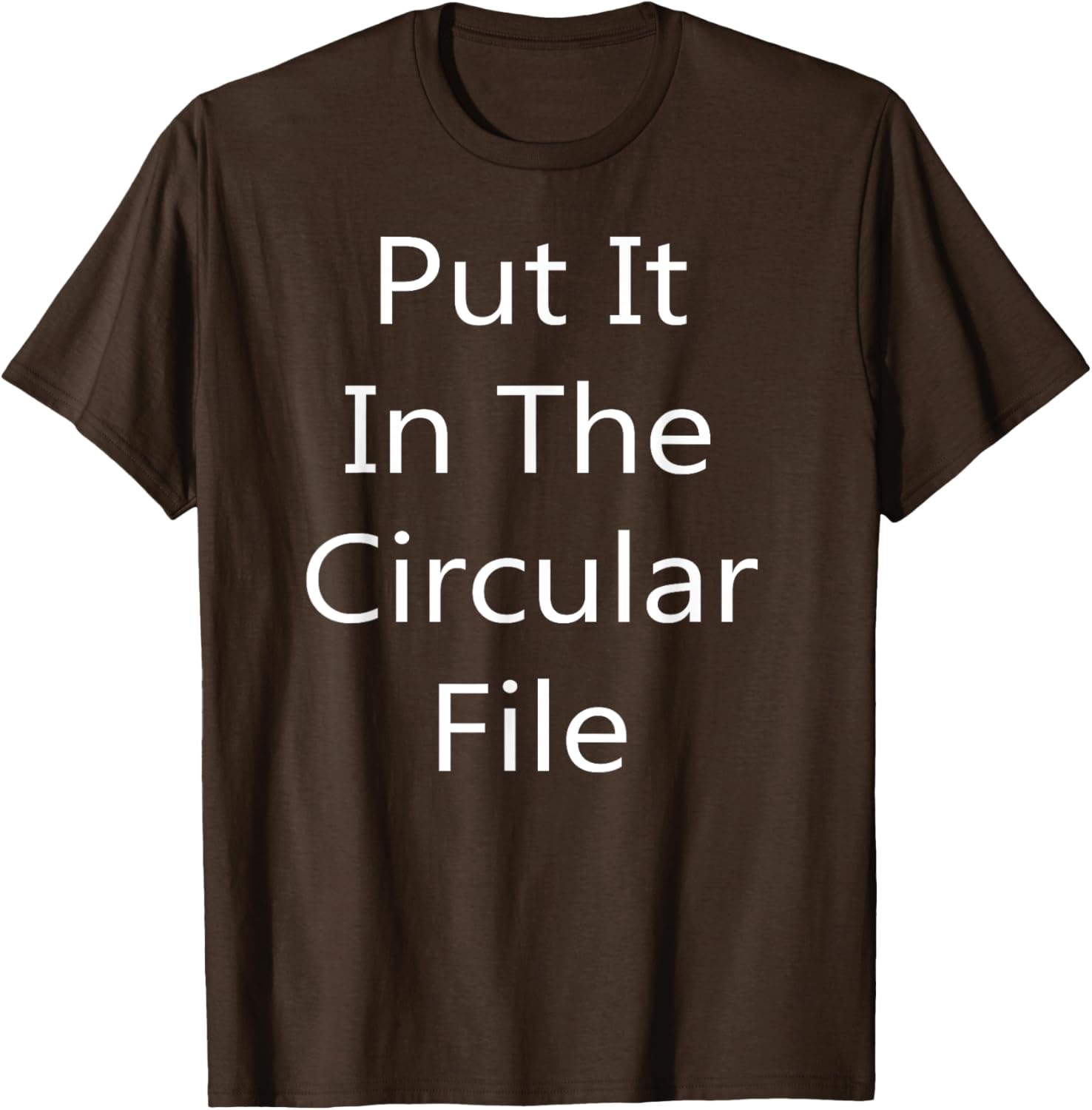 Put It in The Circular File T-Shirt - Fun Graphic Tee for Everyday Wear - 2
