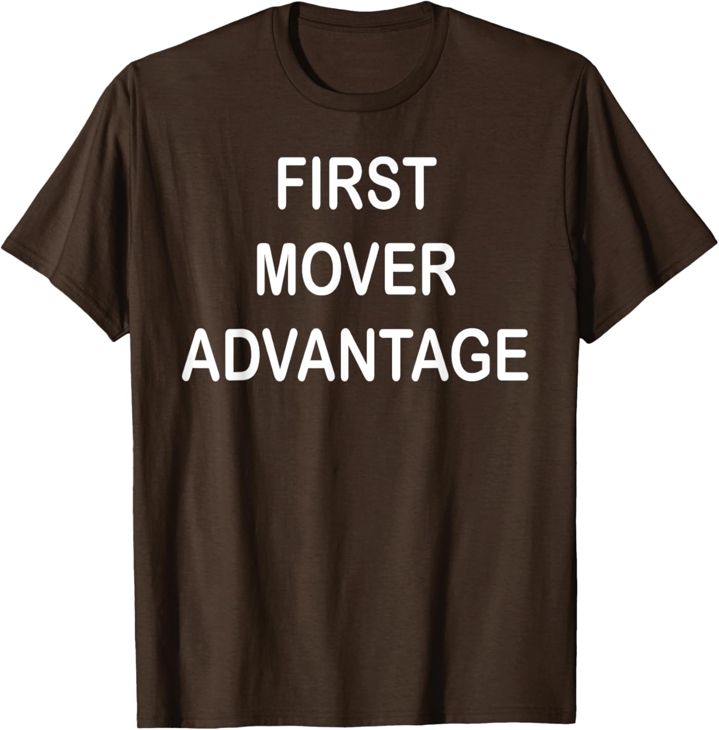 Trendy First Mover Advantage T-Shirt for Style Lovers and Trendsetters - 2