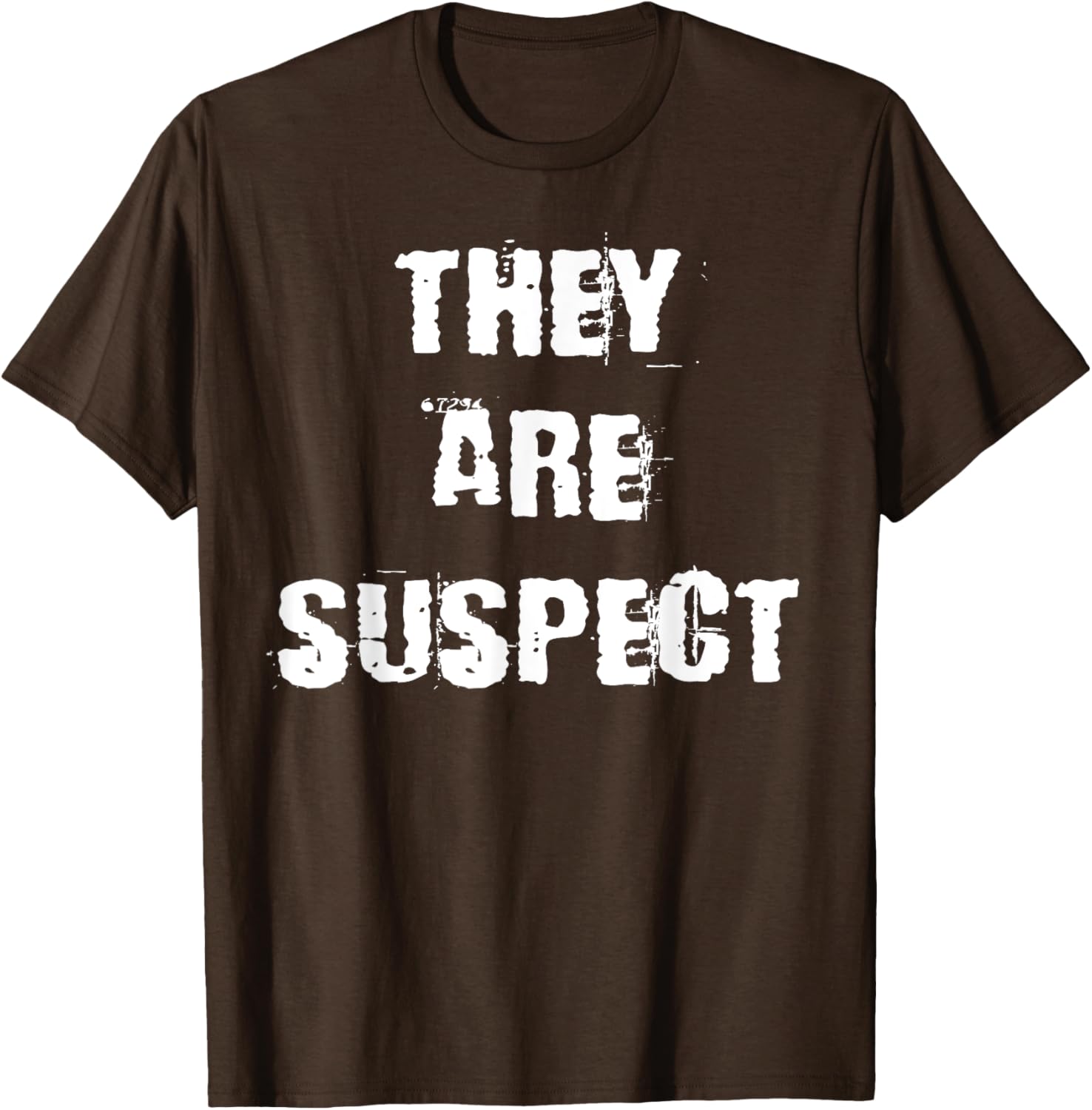 They Are Suspect T-Shirt for Fun Fashion Lovers - Unique Casual Wear - 1