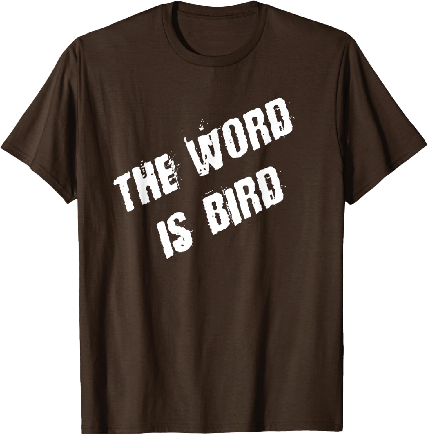 The Word is Bird T-Shirt Fun Graphic Tee for Bird Lovers and Gift Ideas - 3