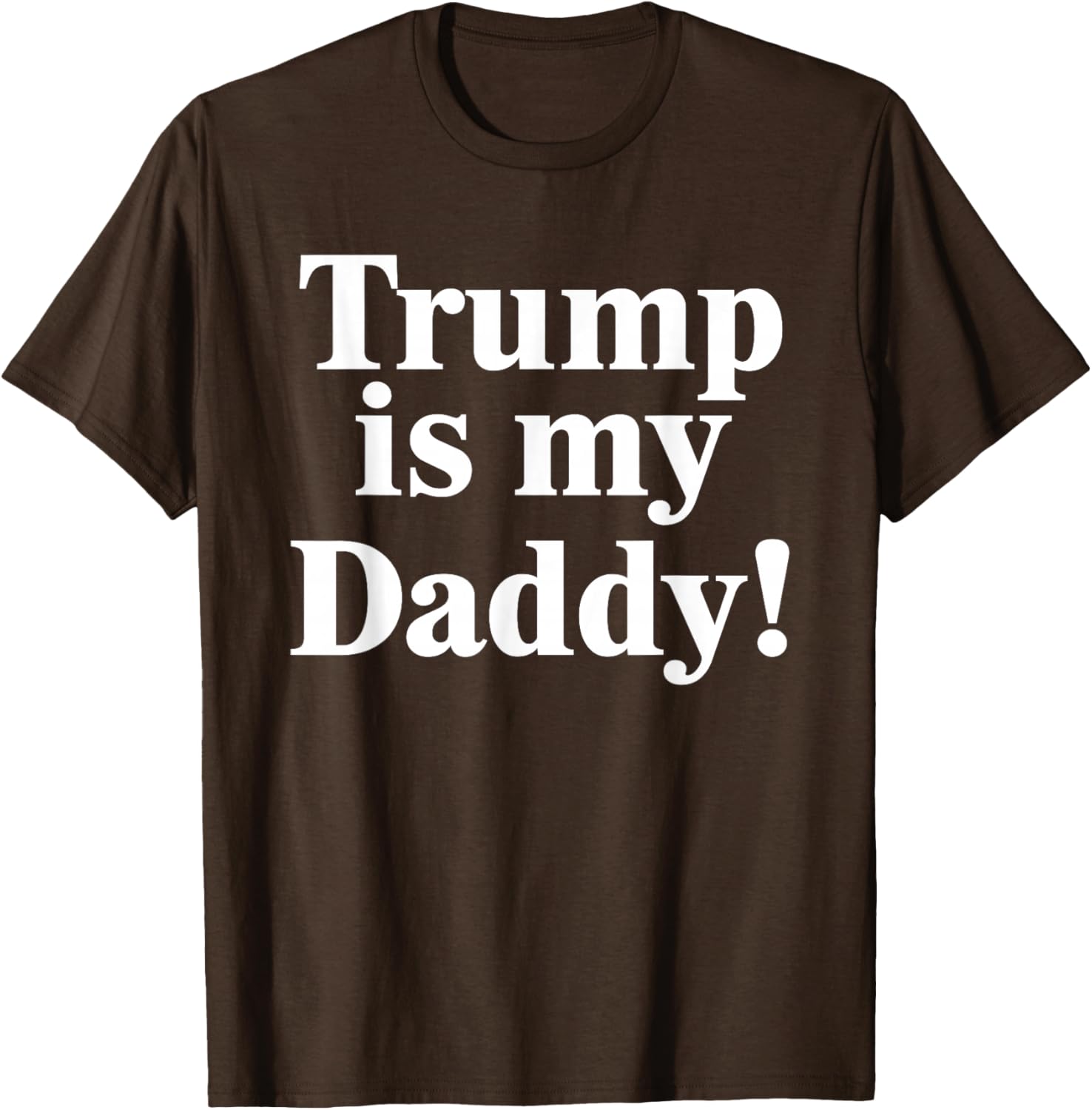 Trump is My Daddy Graphic T-Shirt for Patriotic Fashion Lovers - 21