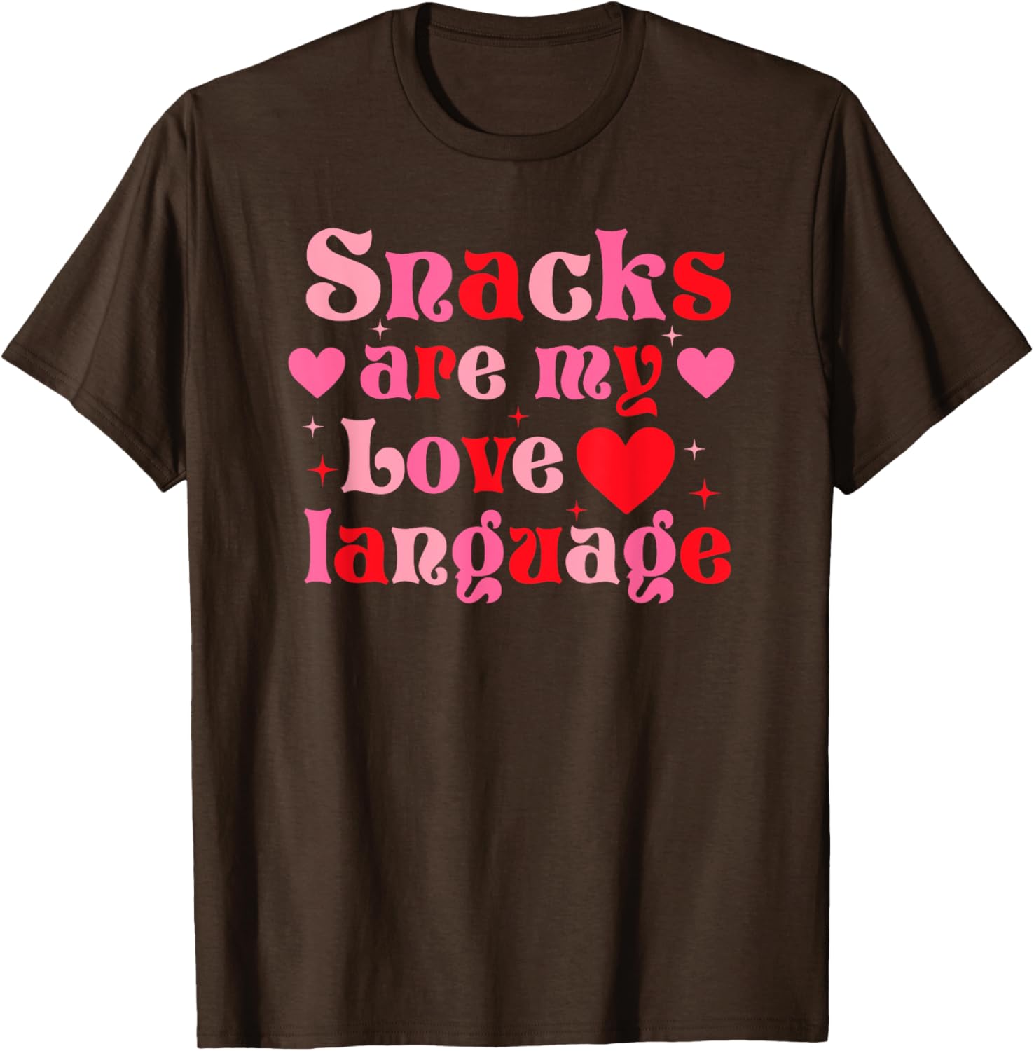 Snacks Are My Love Language Food Lover T-Shirt for Valentine's Day - 17