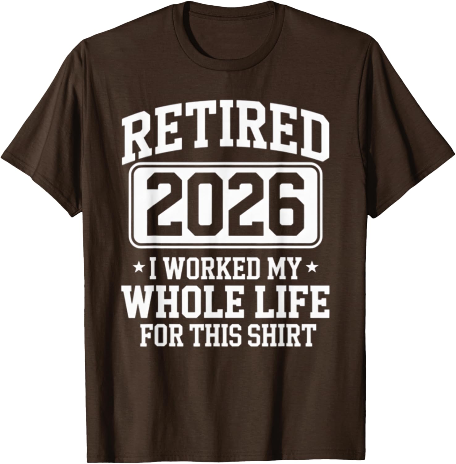 Retired 2026 T-Shirt Perfect for Proud Retirement Celebrations - 7