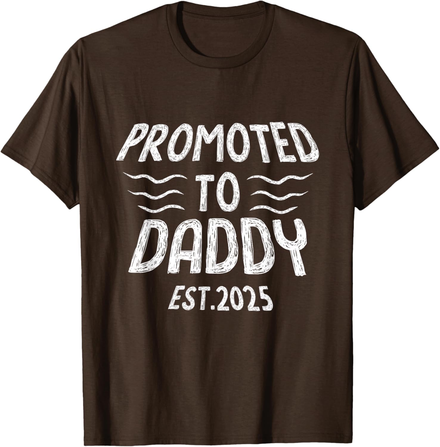 Promoted To Daddy Est 2025 Funny New Dad T-Shirt Gift for Fathers - 17
