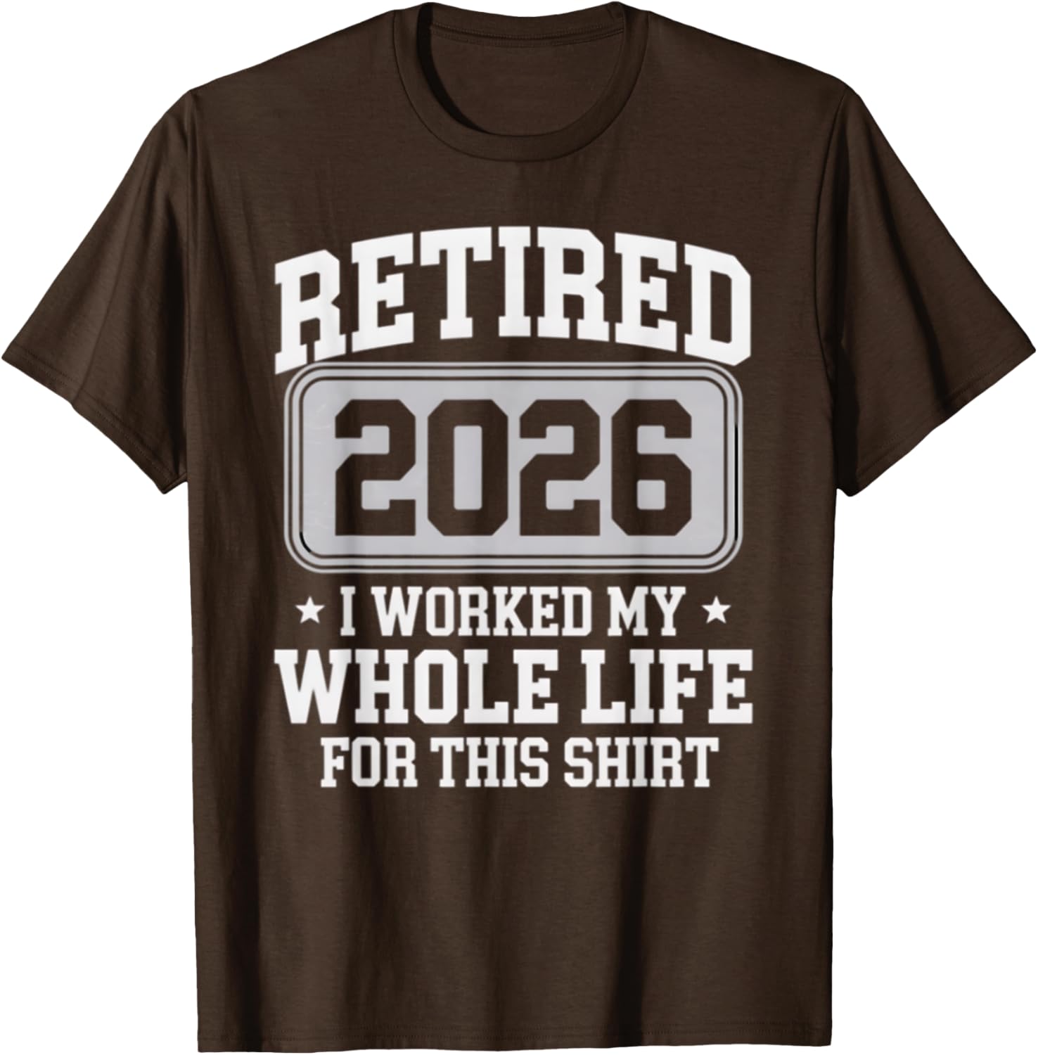 Retired 2026 T-Shirt Perfect for Celebrating Your Hard-Earned Freedom - 4