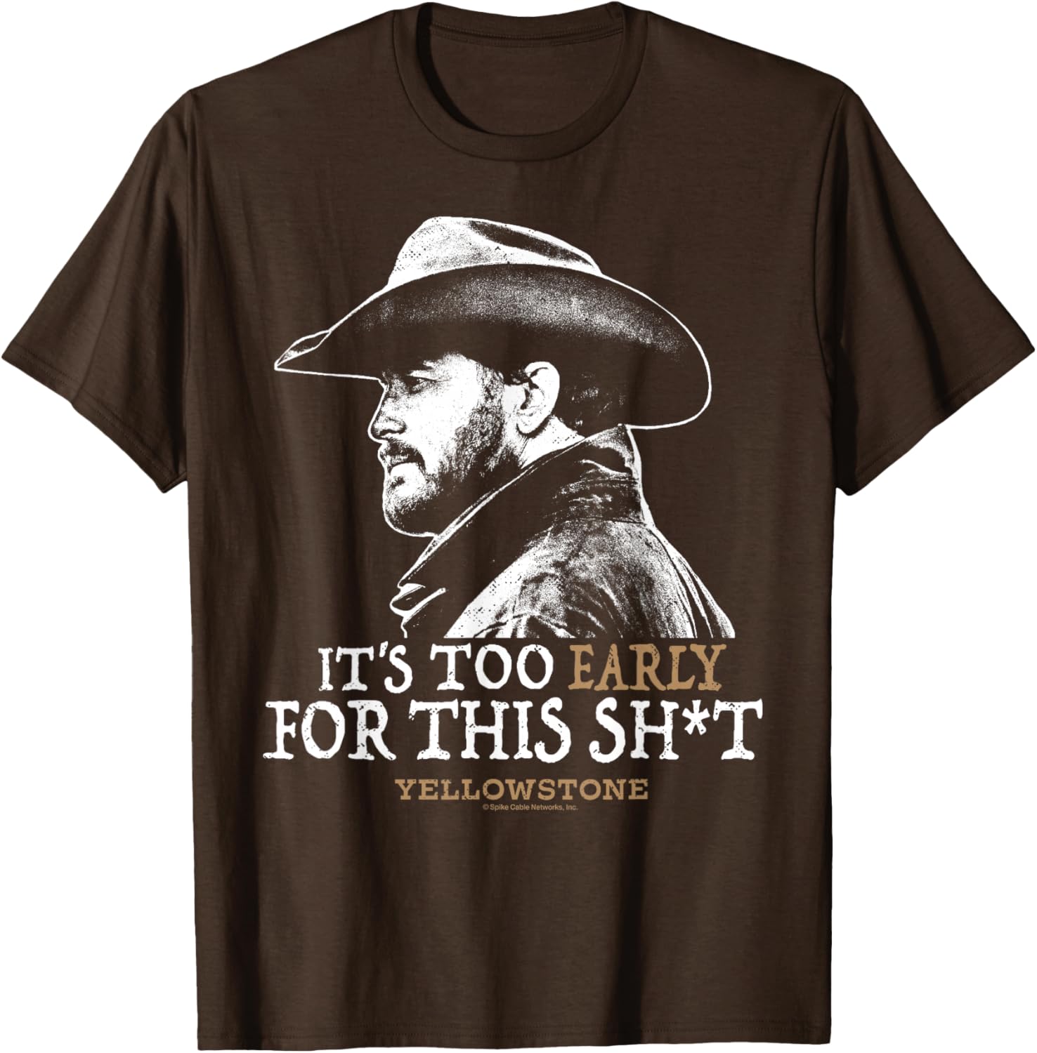 Yellowstone Rip Too Early For This Shirt - Fun Graphic T-Shirt for Fans - 6