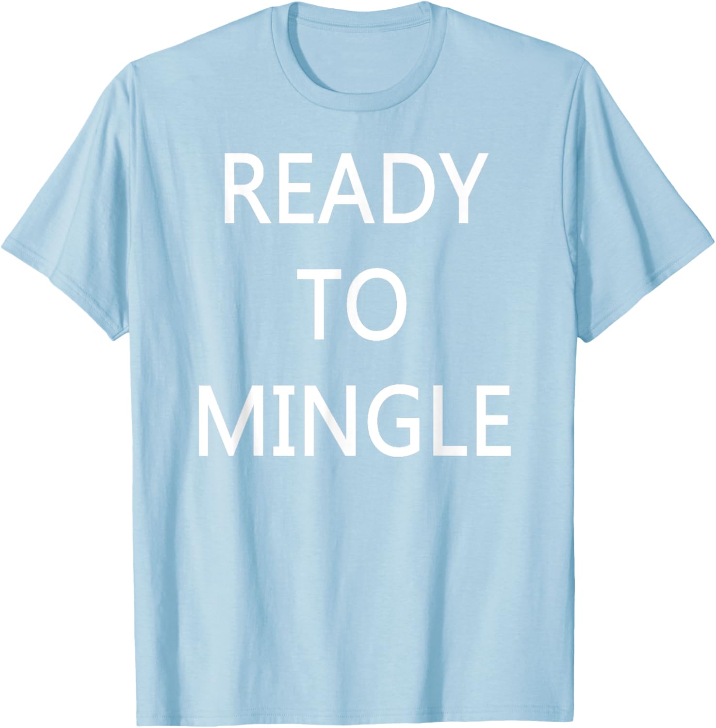 Ready to Mingle Single Status T-Shirt for Fun Lovers and Friends - 13
