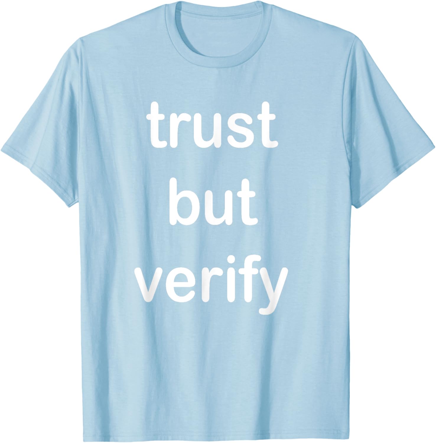 Trust But Verify T-Shirt for Casual Style in Clothing and Footwear - 27