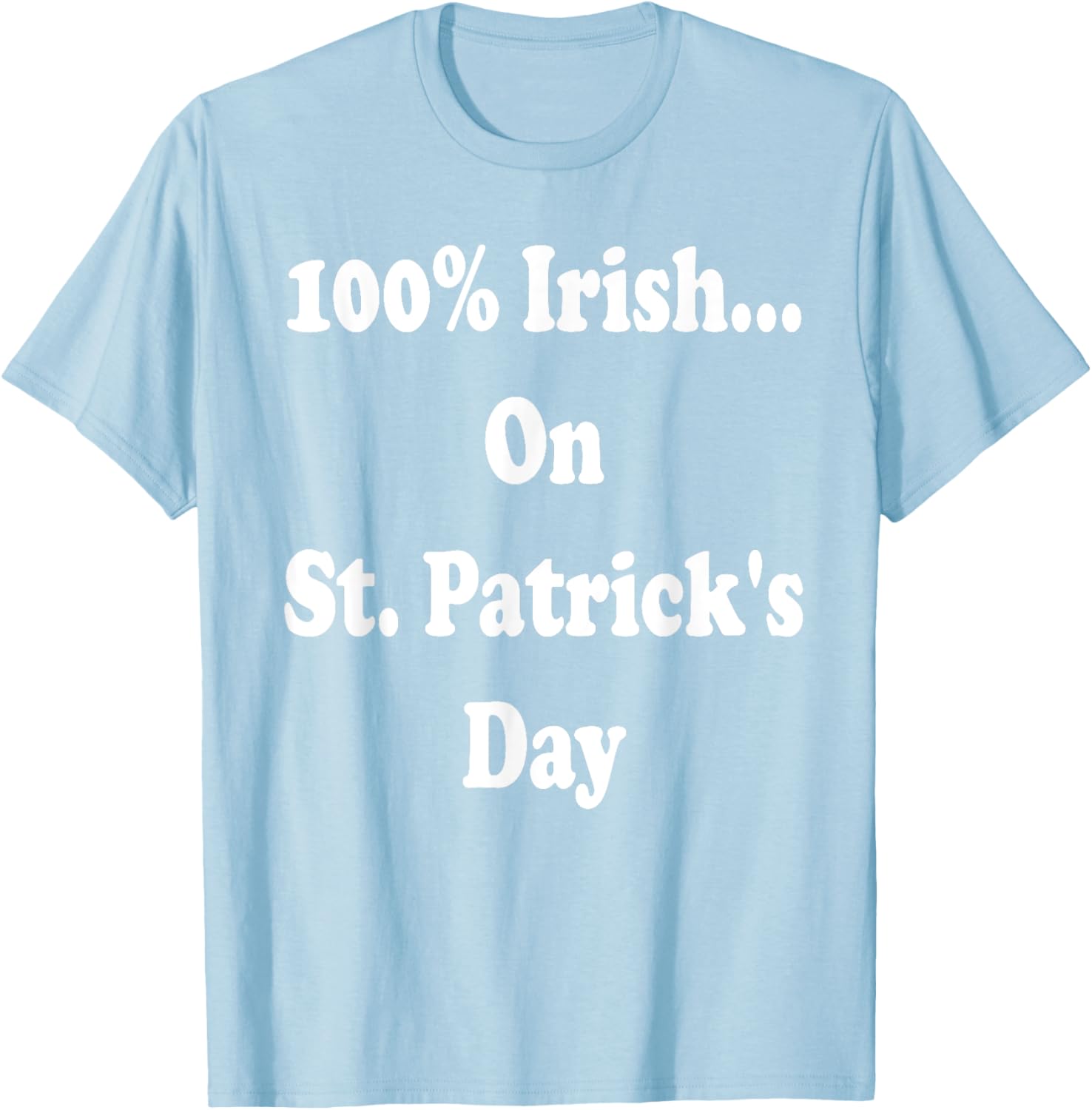 100 Percent Irish St. Patrick's Day T-Shirt for Festive Celebrations - 28