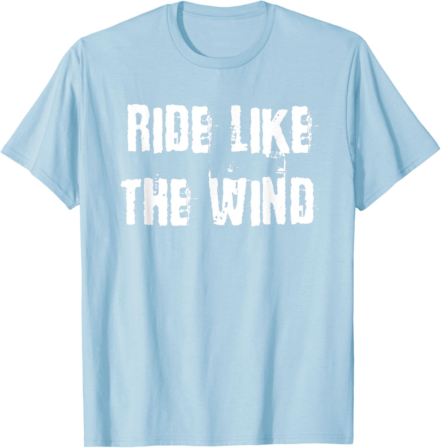 Ride Like The Wind T-Shirt for Adventurous Spirits - Stylish Graphic Tee - 22