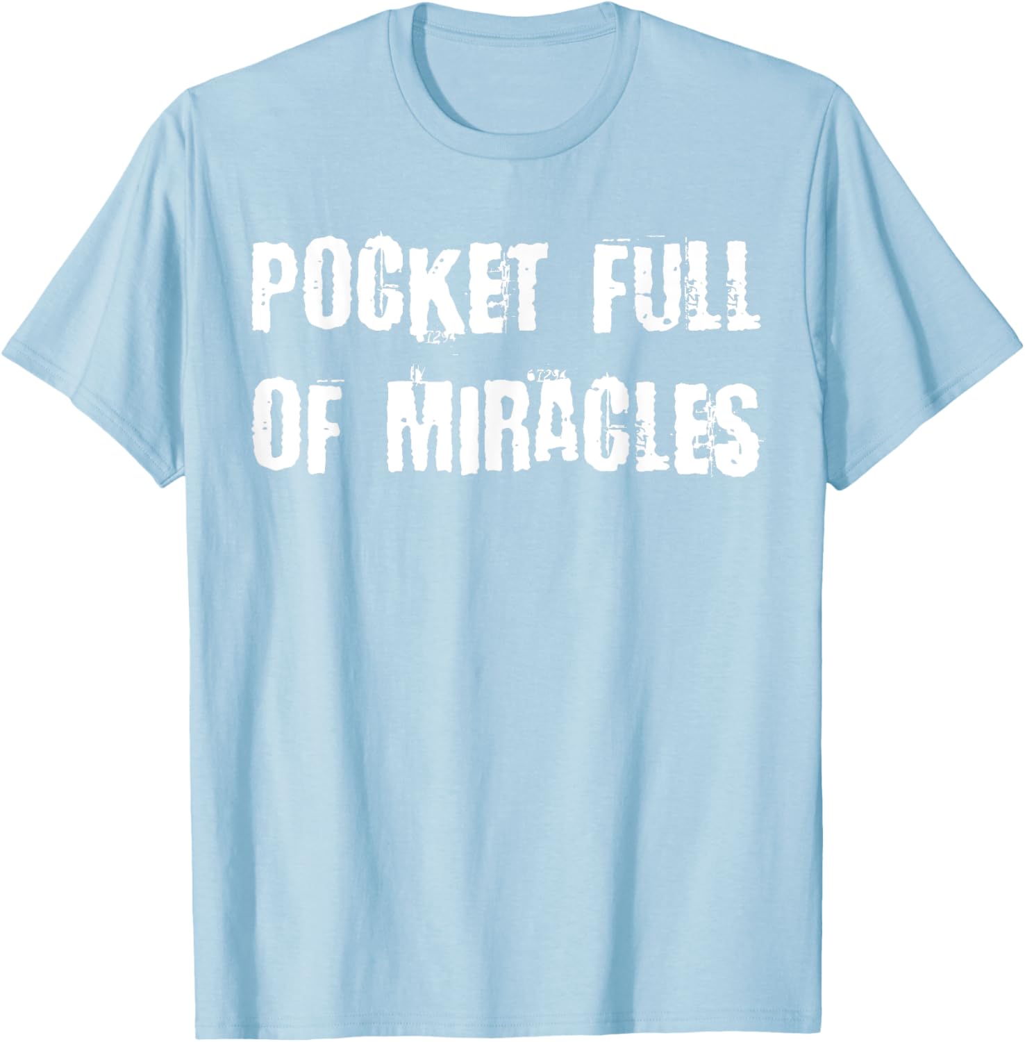 Pocket Full of Miracles T-Shirt for a Fun and Stylish Look - 4
