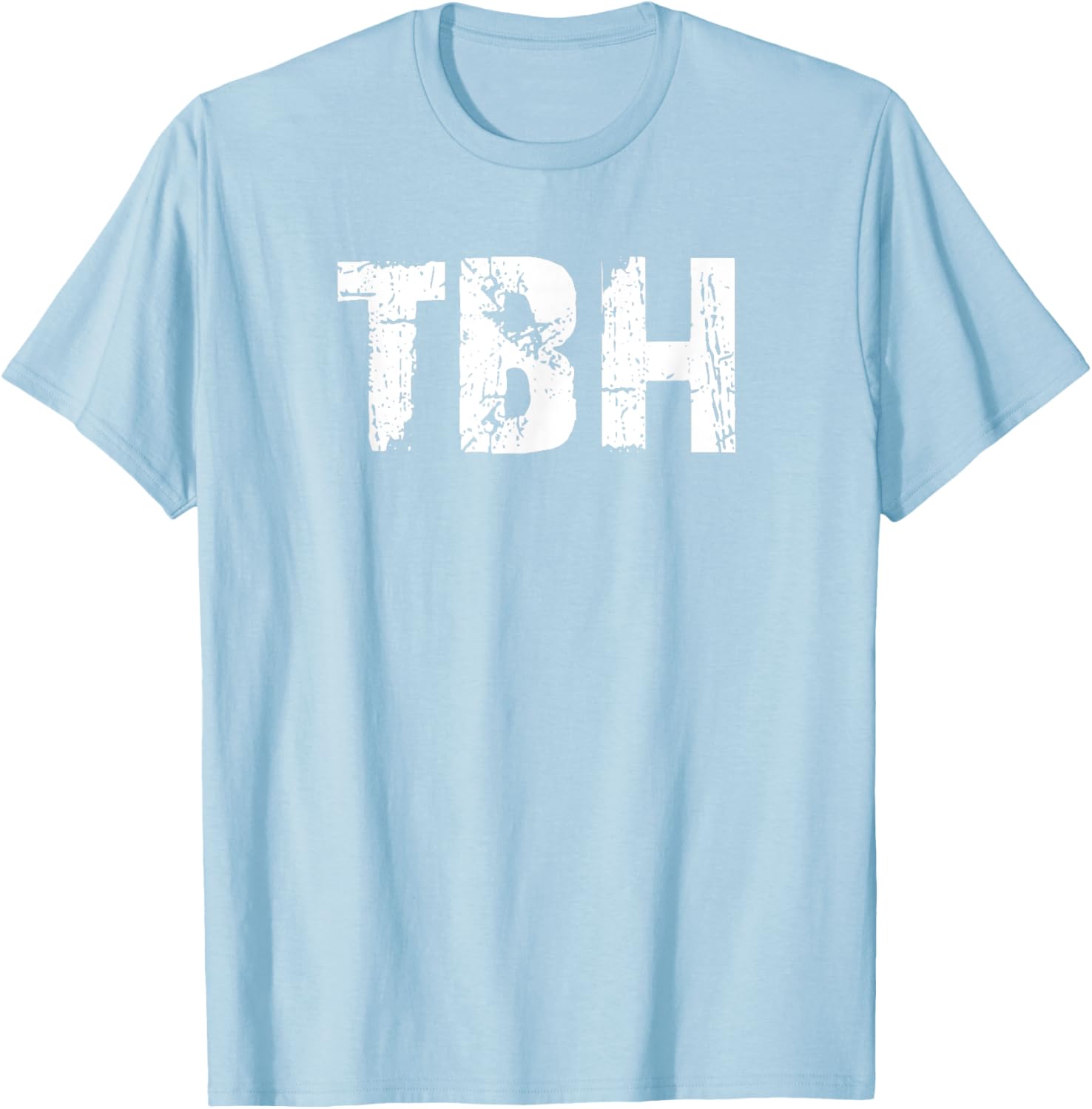 TBH To Be Honest T-Shirt Casual Wear for Everyday Comfort and Style - 18