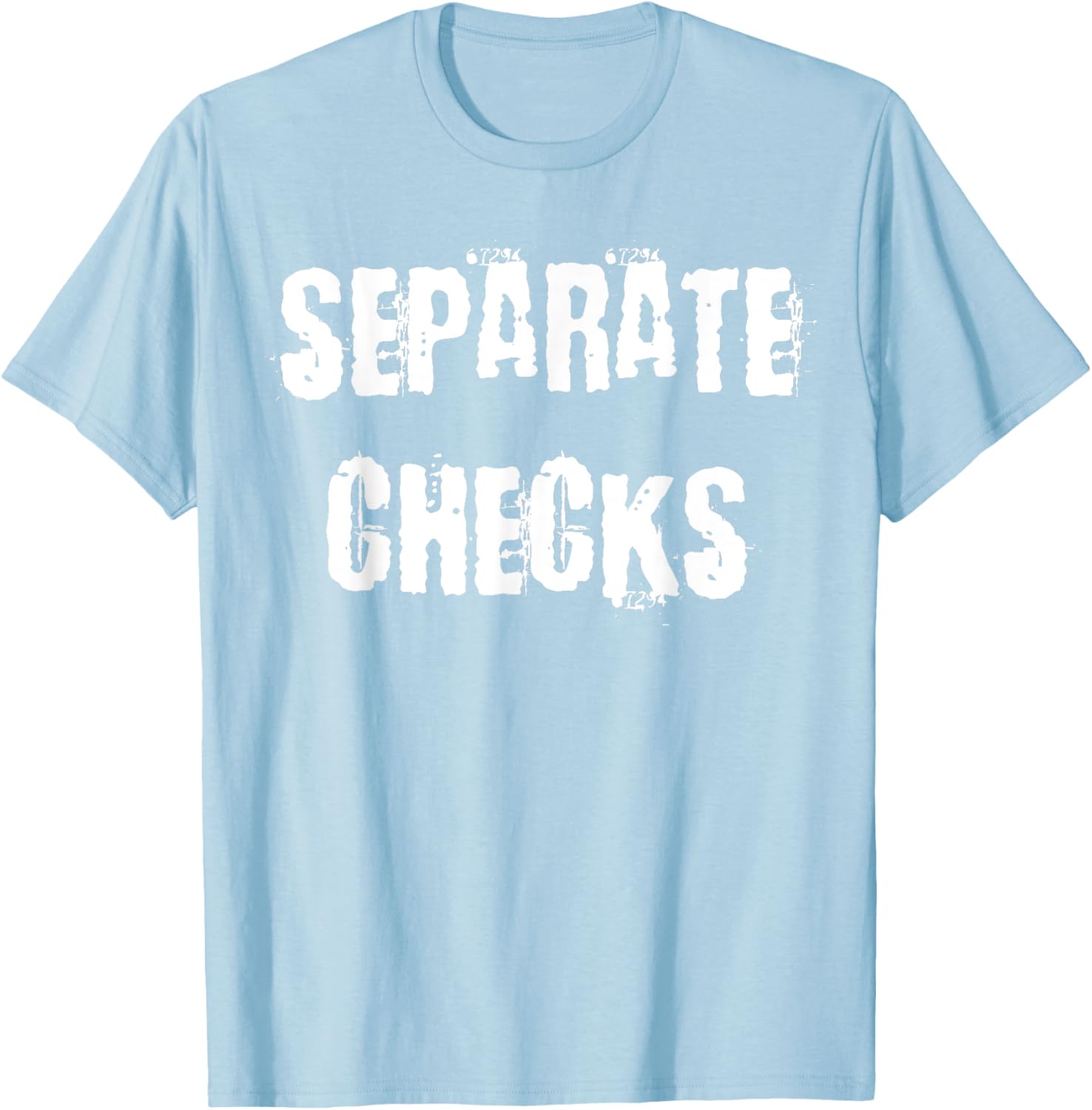 Separate Checks Funny Restaurant T-Shirt for Food Lovers and Waitstaff - 18