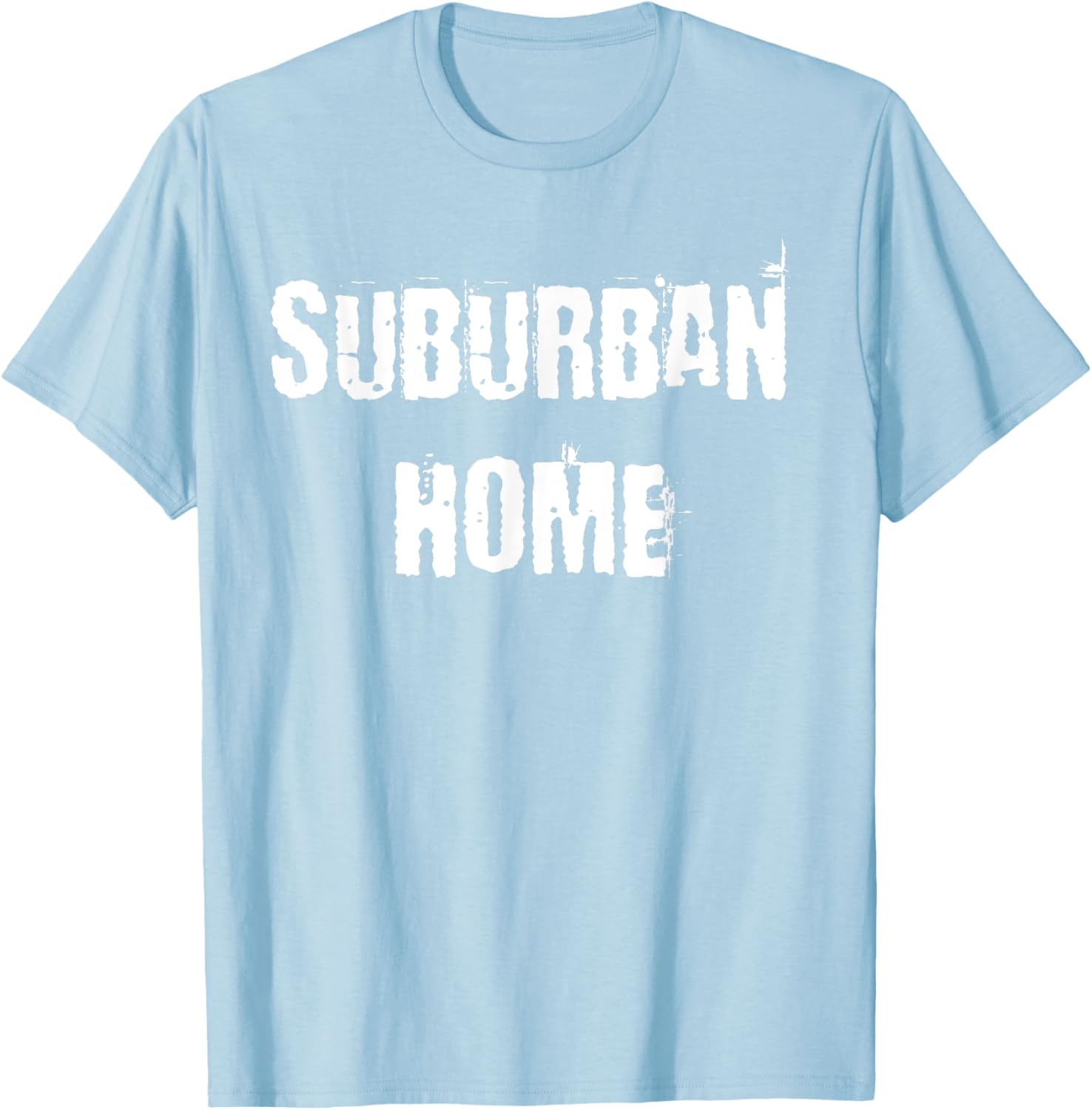 Suburban Home T-Shirt for Comfort and Style in Everyday Wear - 28