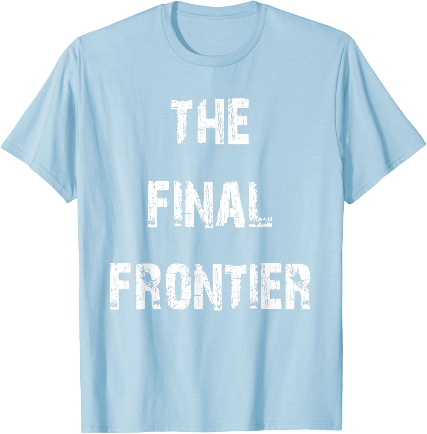 The Final Frontier T-Shirt for Space Lovers - Stylish and Comfy Apparel - 17