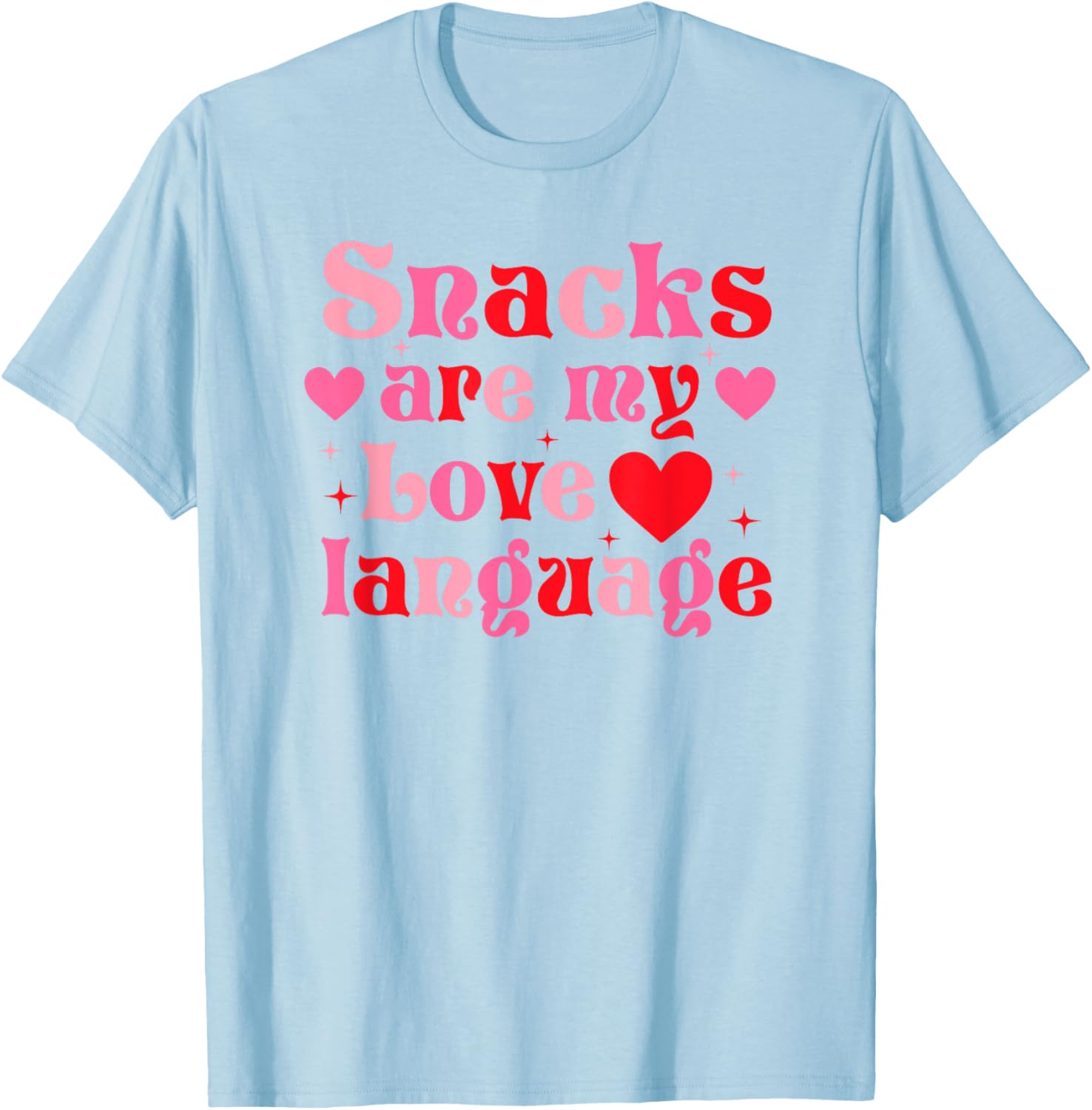 Snacks Are My Love Language Food Lover T-Shirt for Valentine's Day - 2