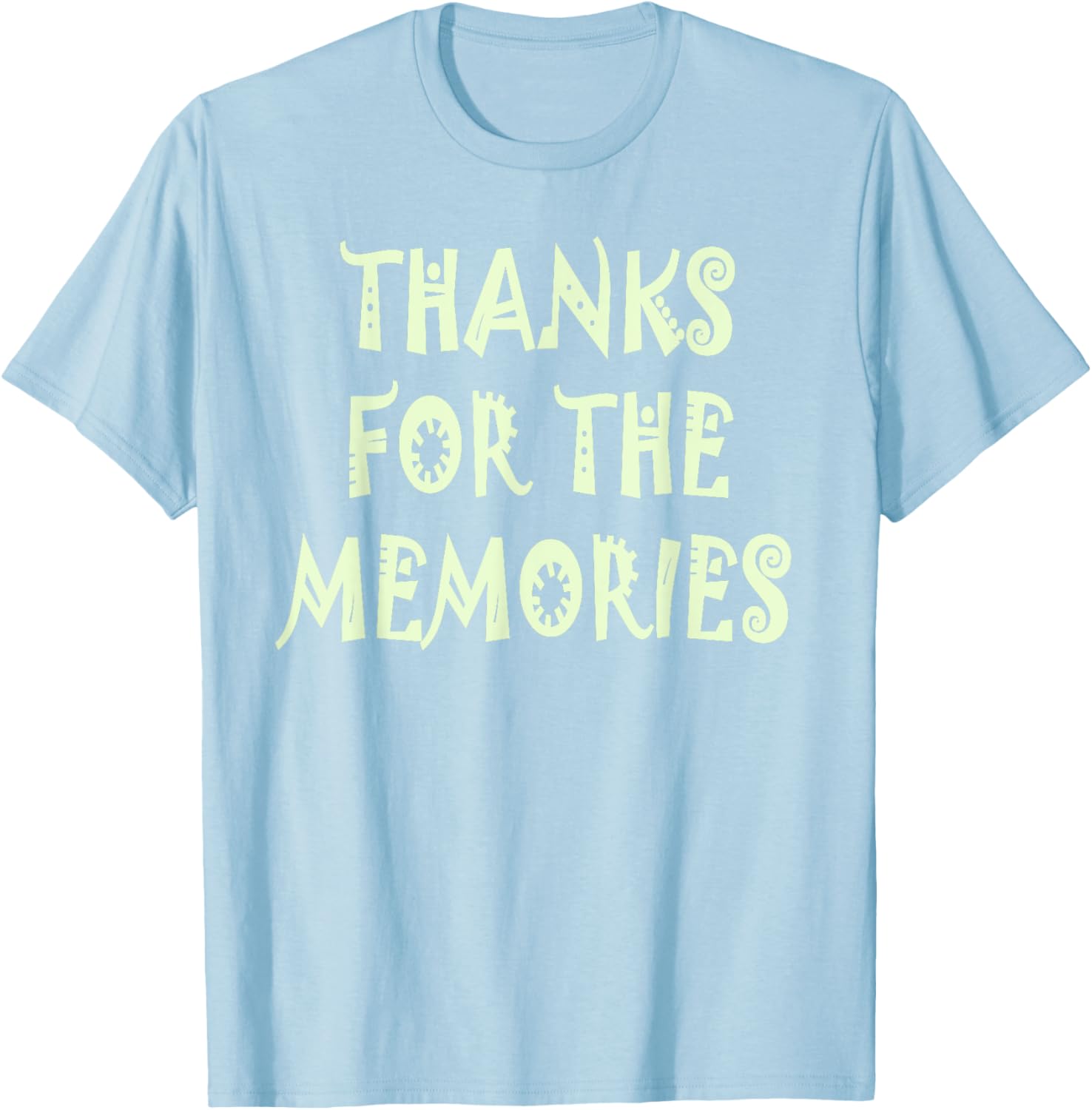Thanks for the Memories T-Shirt Perfect for Nostalgic Moments - 25