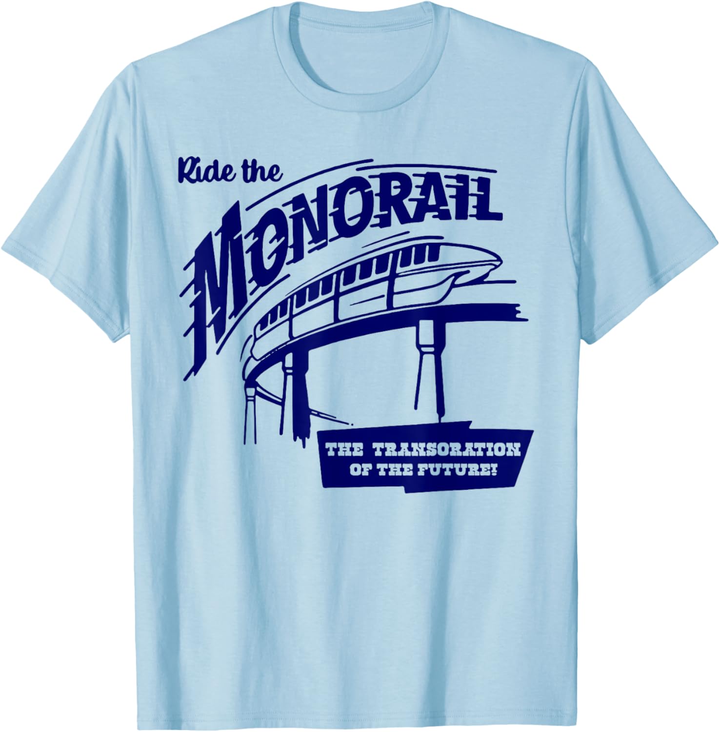 Ride the Monorail T-Shirt - Fun Future Transportation Apparel for Everyone - 1