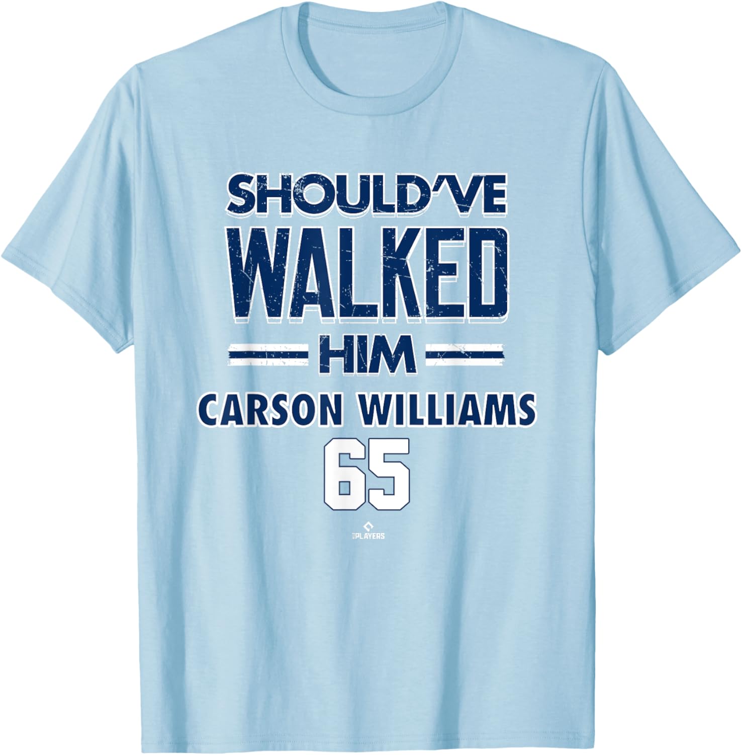 Should've Walked Him Carson Williams Tampa Bay Baseball T-Shirt for Fans - 3