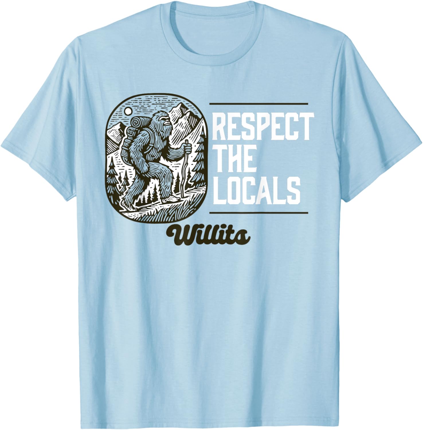 Willits Respect the Locals Bigfoot Hiking T-Shirt for Outdoor Lovers - 7