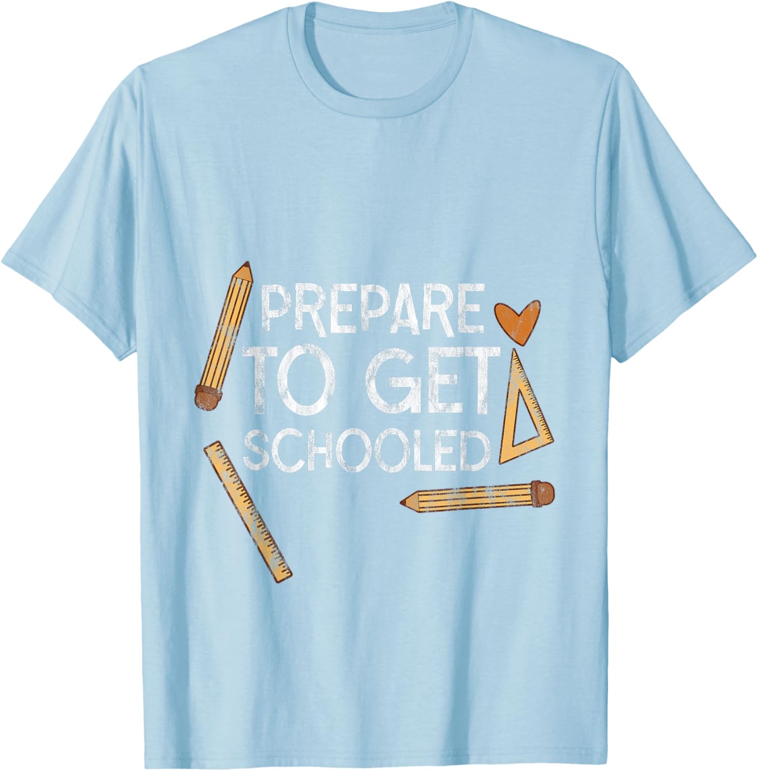Prepare To Get Schooled T-Shirt for Students and Teachers - 20