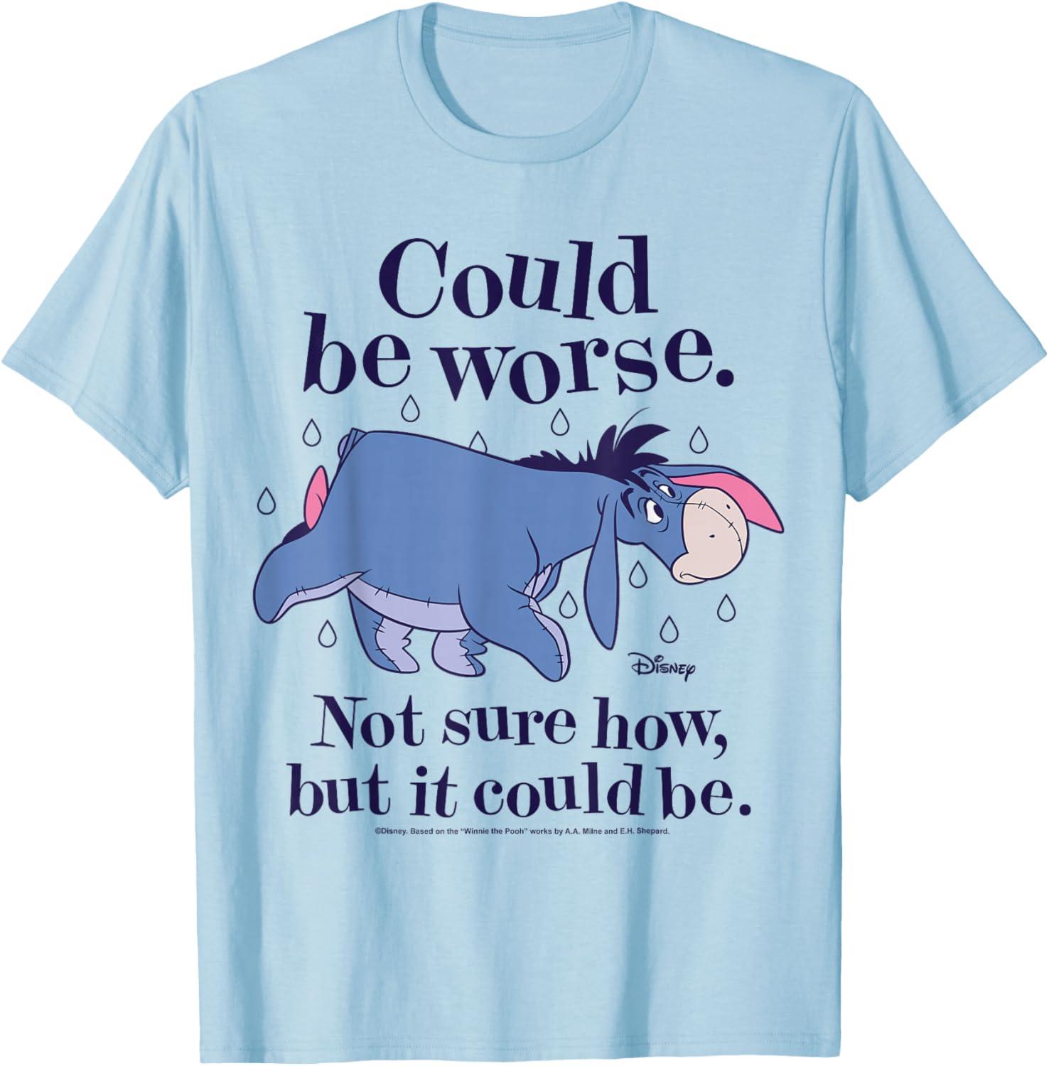 Winnie The Pooh Eeyore Could Be Worse T-Shirt for Fans and Friends - 13