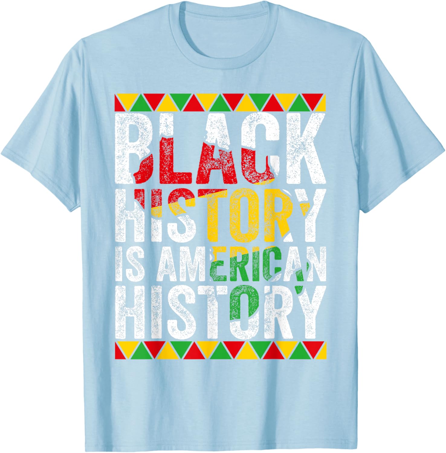 Patriotic Black History is American History African American T-Shirt - 20