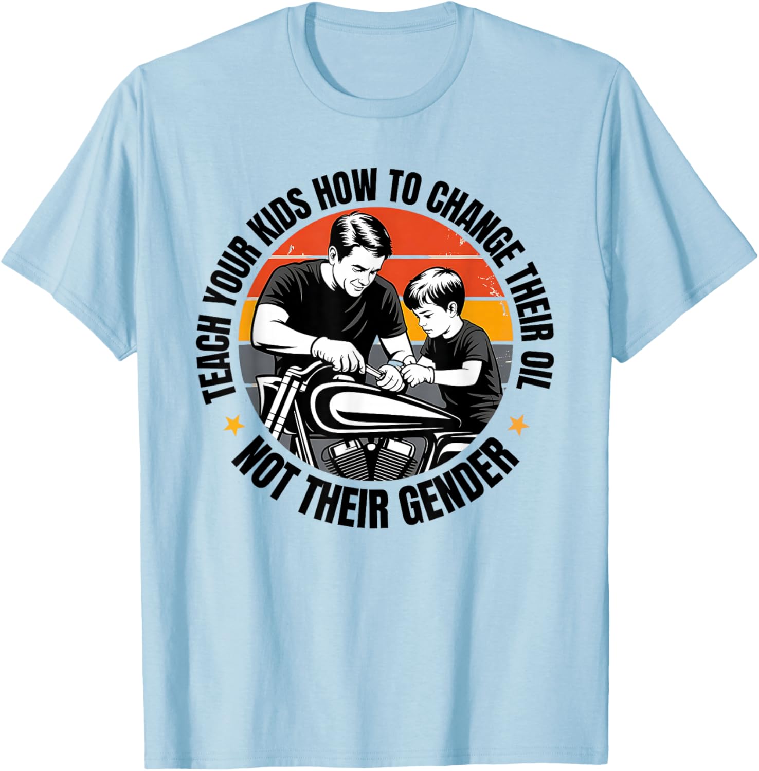 Teach Your Kids to Change Oil T-Shirt for Fun Family Activities - 6