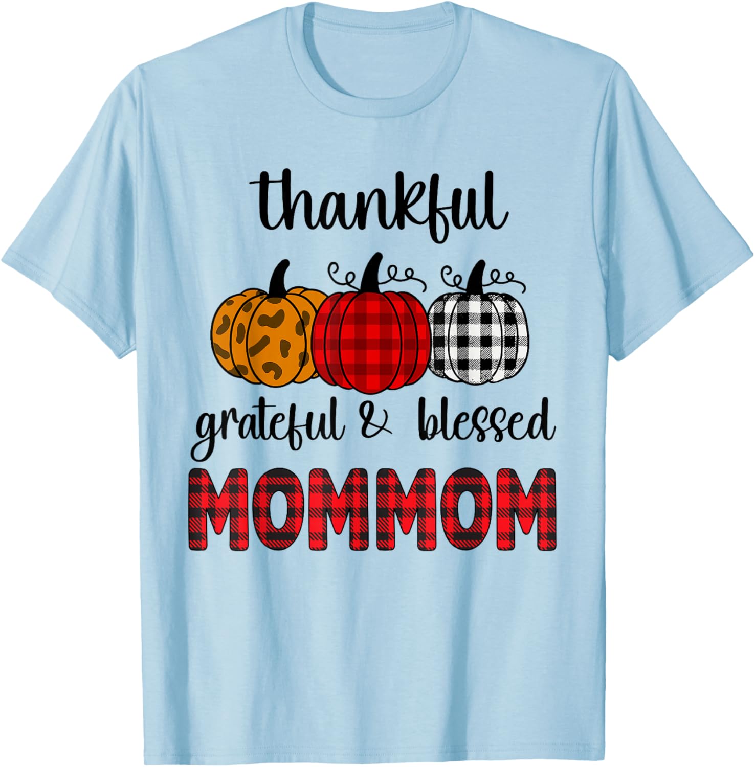 Thankful Grateful Blessed Mommom Thanksgiving Family T-Shirt for Women - 5