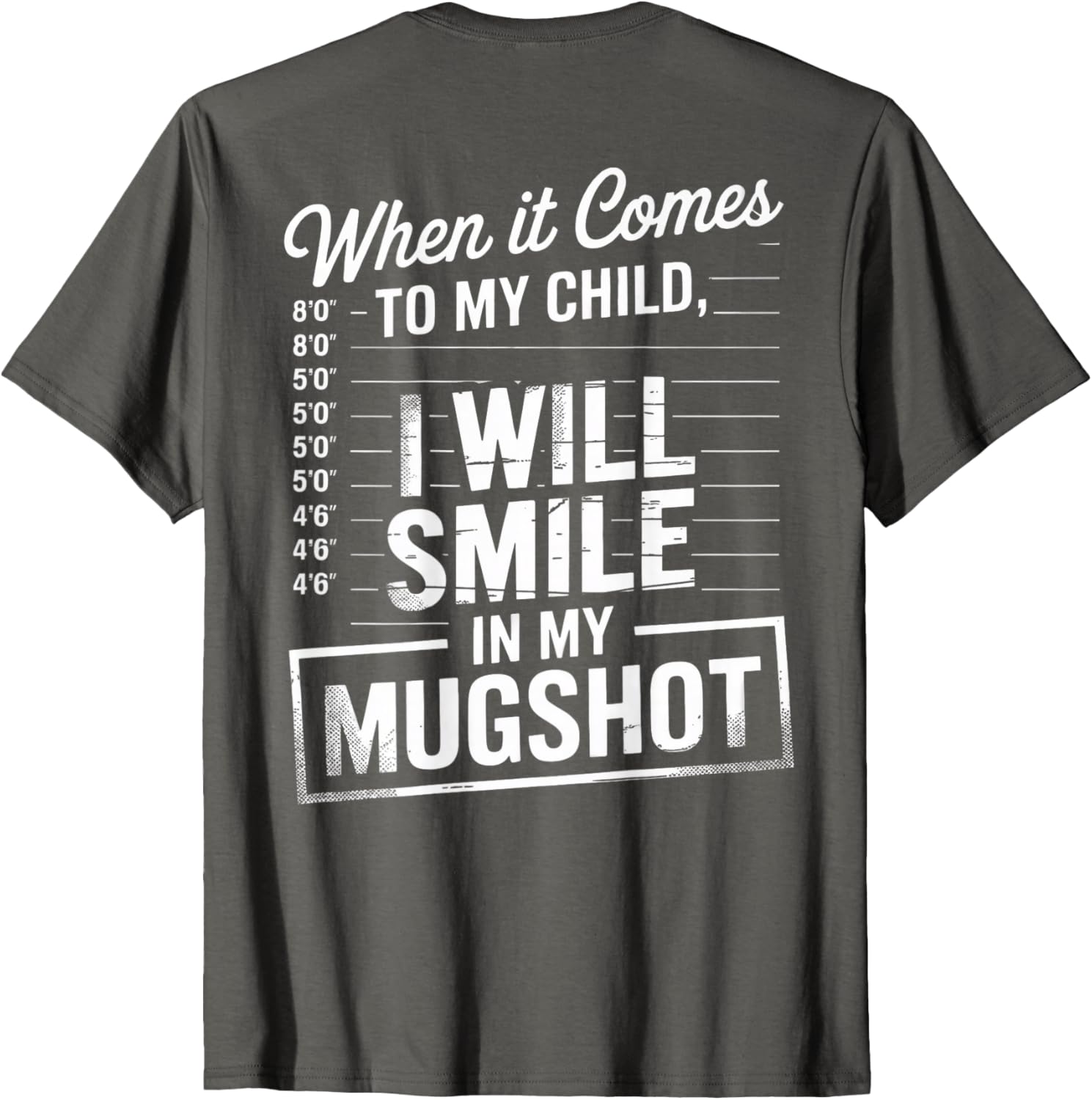 Smile in My Mugshot T-Shirt for Moms - Unique Funny Parenting Apparel - 3