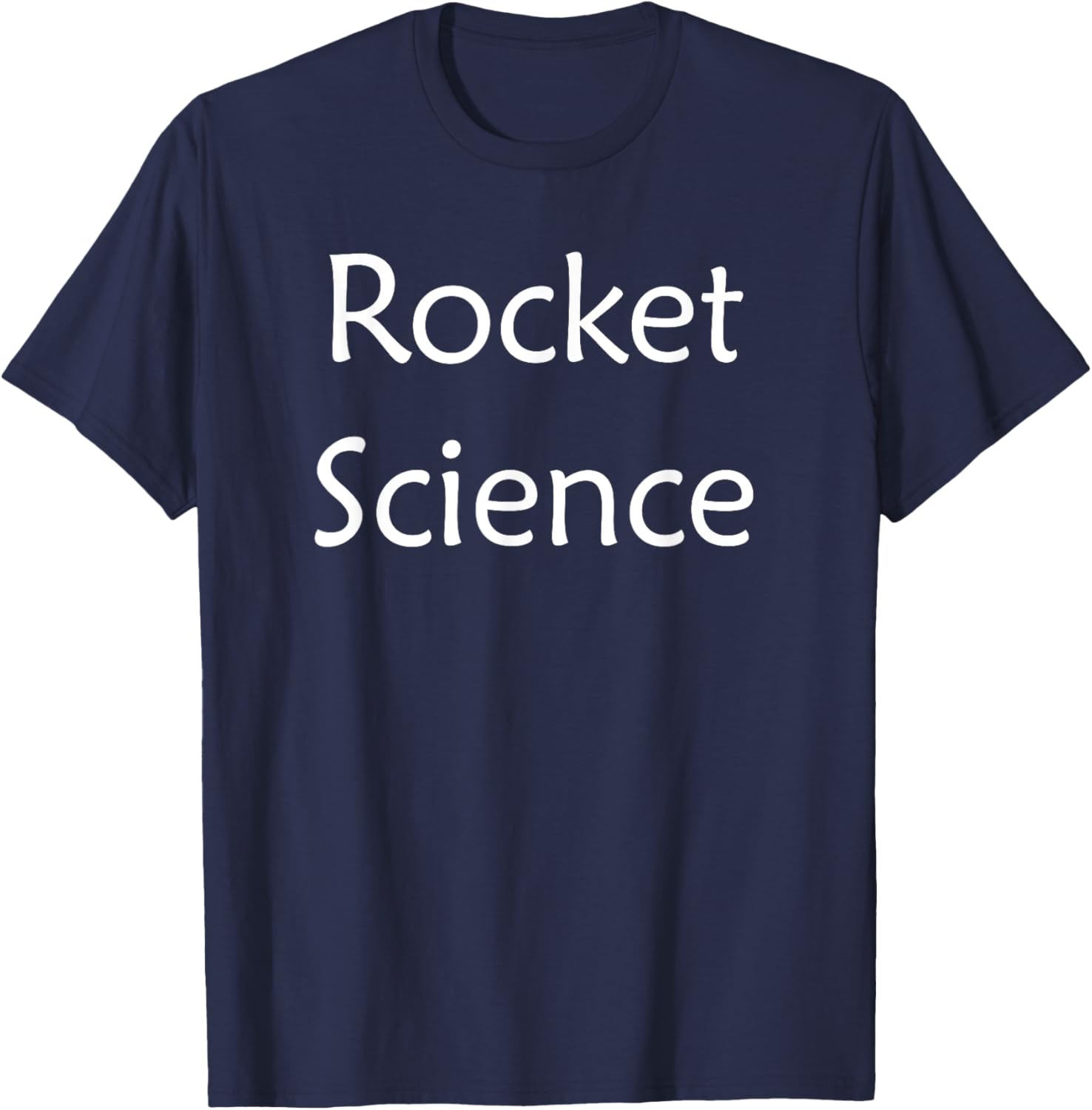 Rocket Science T-Shirt for Space Lovers - Fun & Unique Apparel - 19