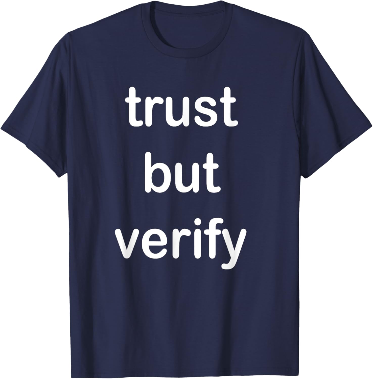 Trust But Verify T-Shirt for Casual Style in Clothing and Footwear - 4