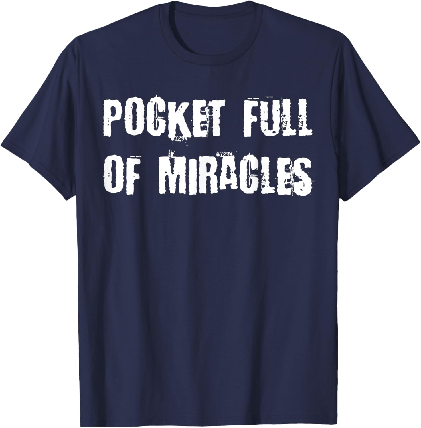 Pocket Full of Miracles T-Shirt for a Fun and Stylish Look - 27