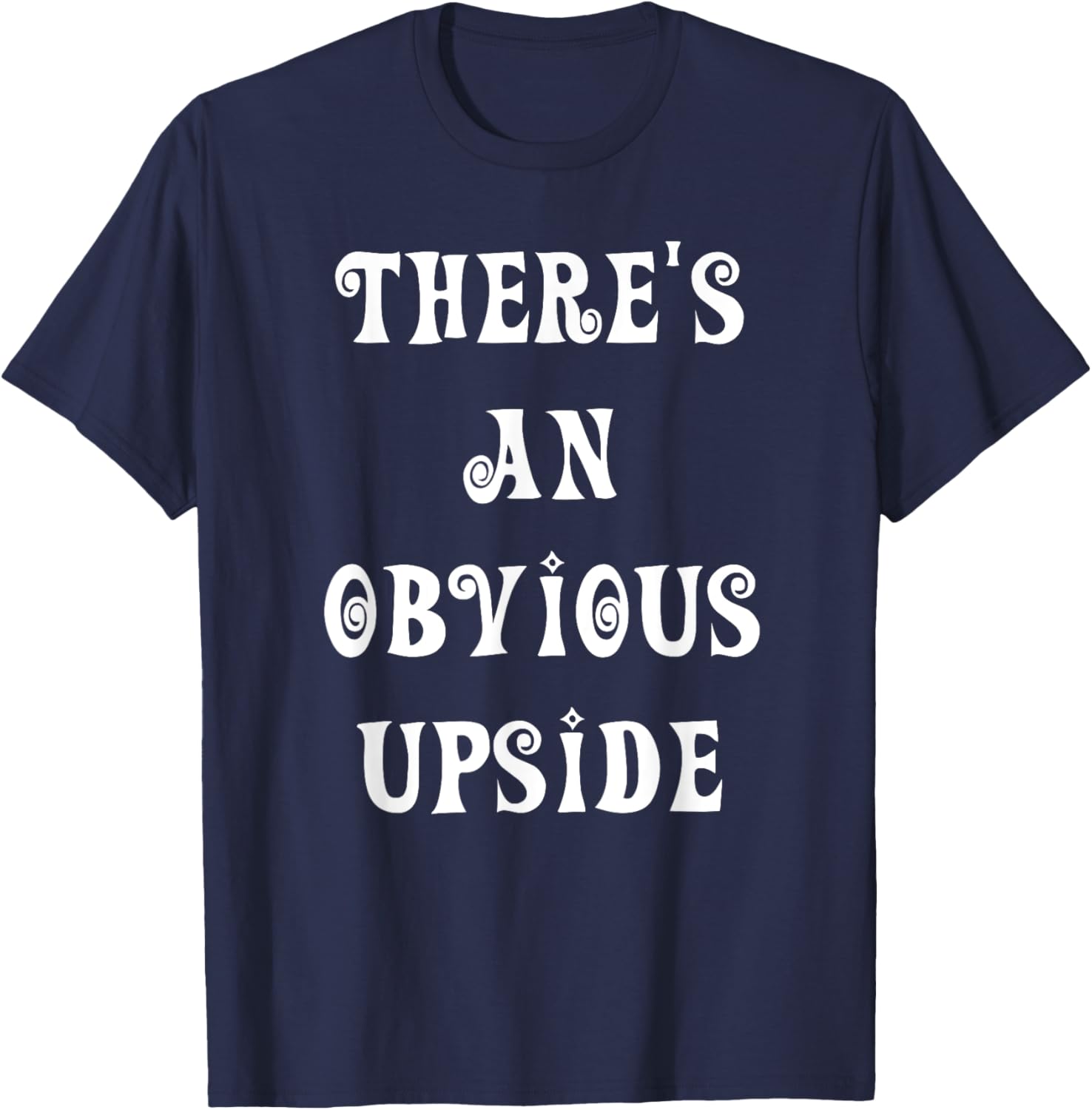 There's an Obvious Upside T-Shirt for Casual Style Lovers - 2