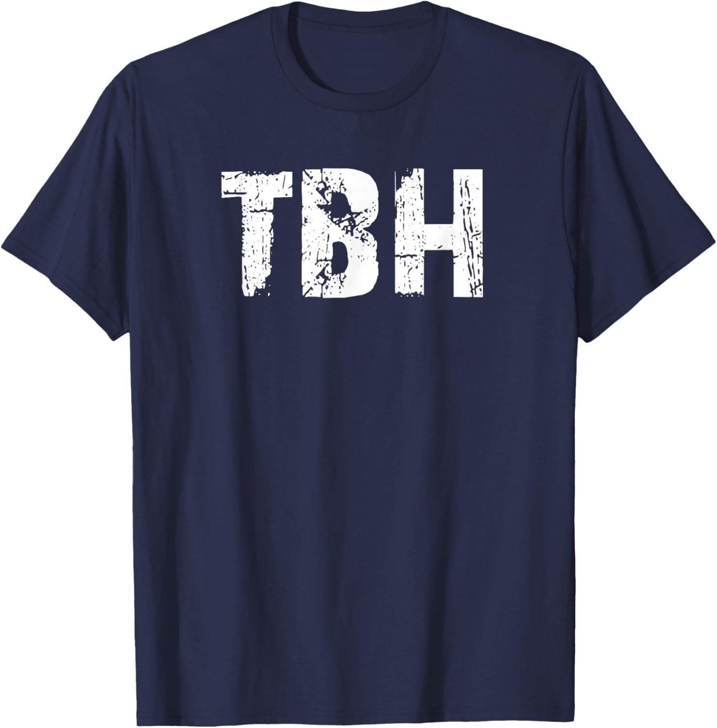 TBH To Be Honest T-Shirt Casual Wear for Everyday Comfort and Style - 1