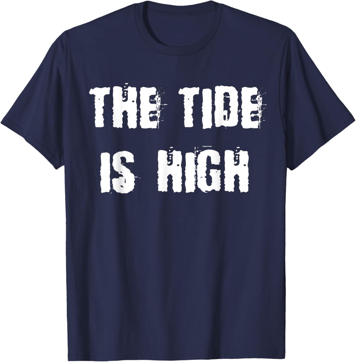 The Tide is High T-Shirt - Stylish Beach Inspired Apparel for Everyone - 1