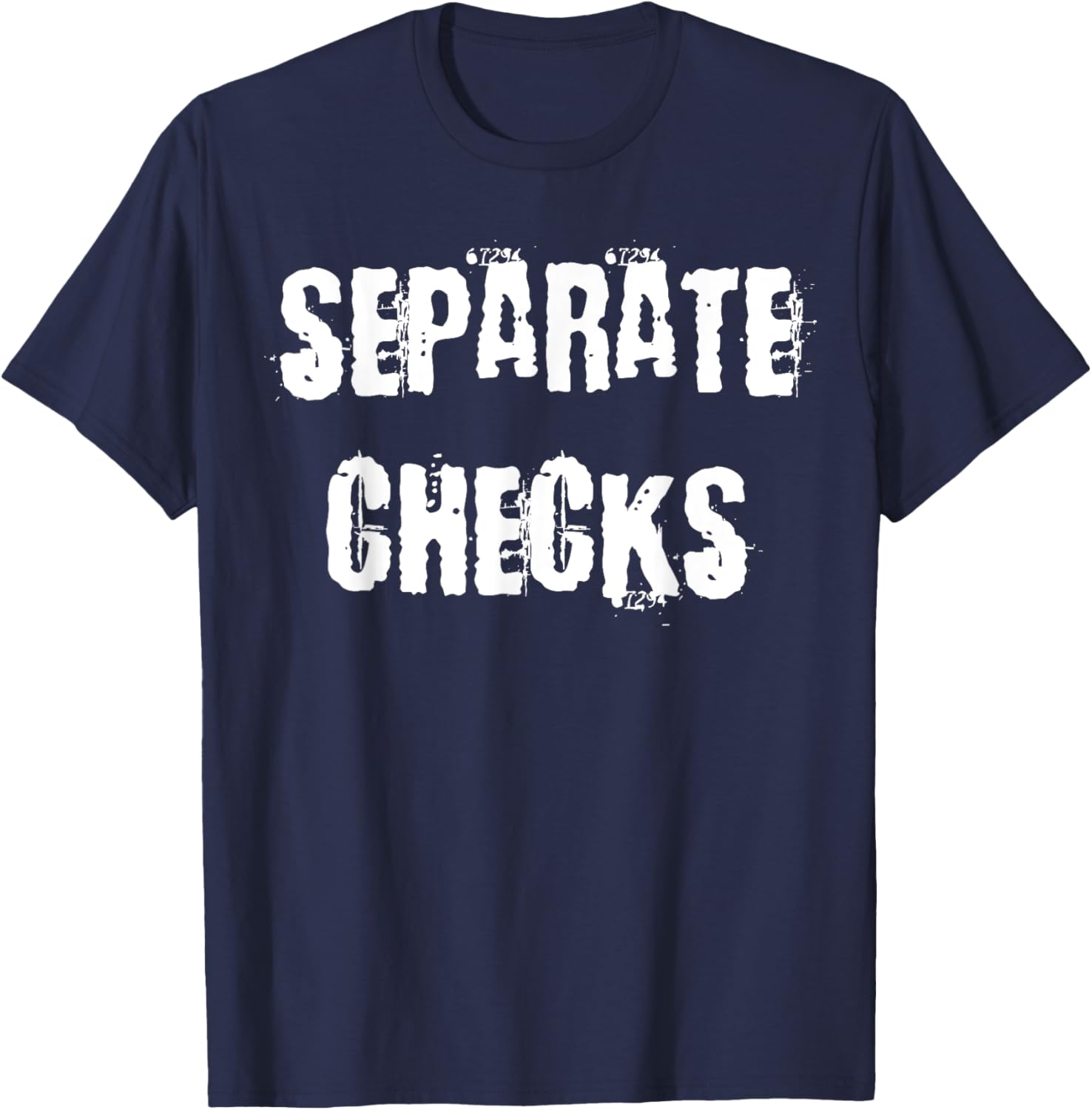 Separate Checks Funny Restaurant T-Shirt for Food Lovers and Waitstaff - 23