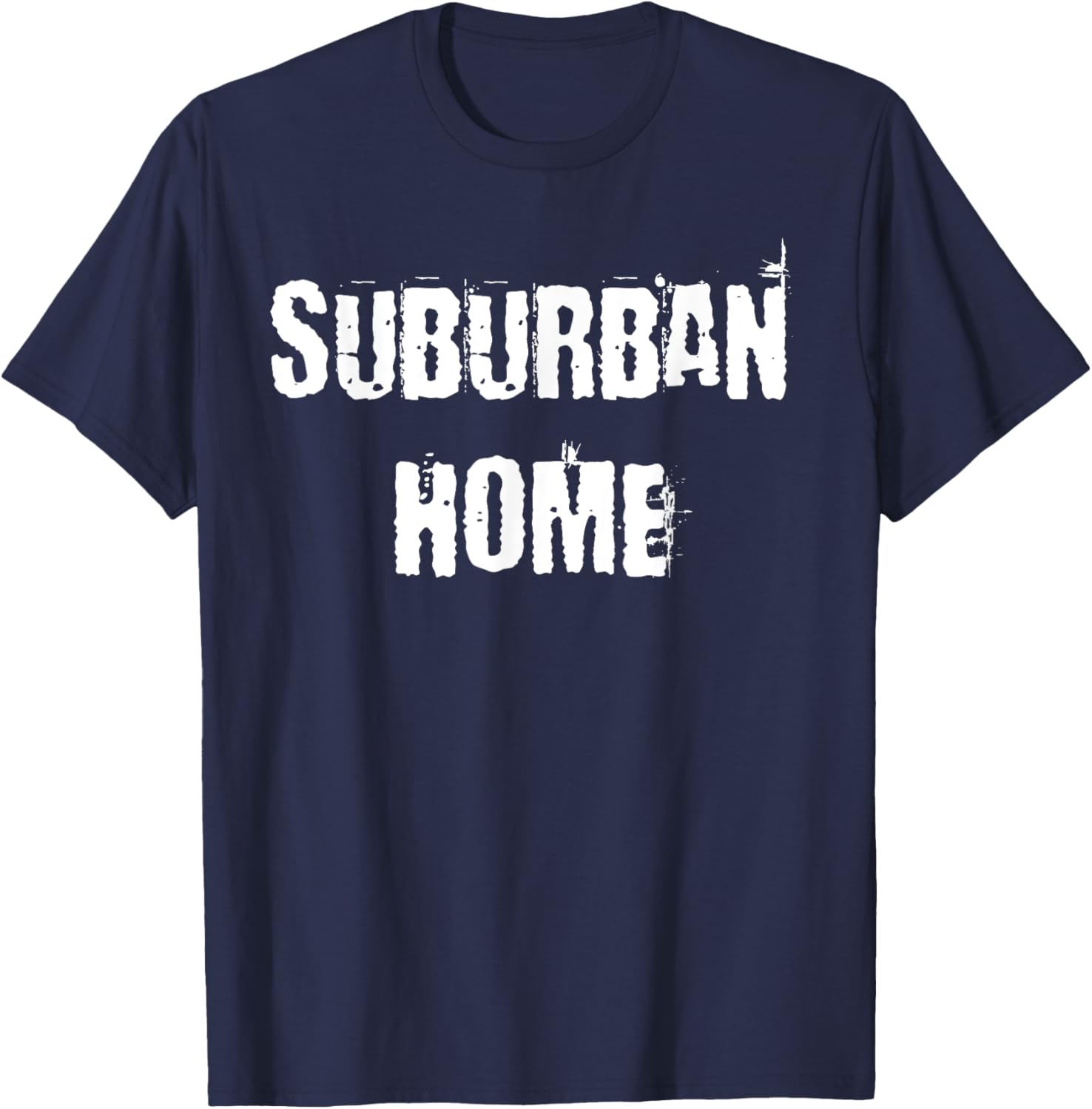 Suburban Home T-Shirt for Comfort and Style in Everyday Wear - 13