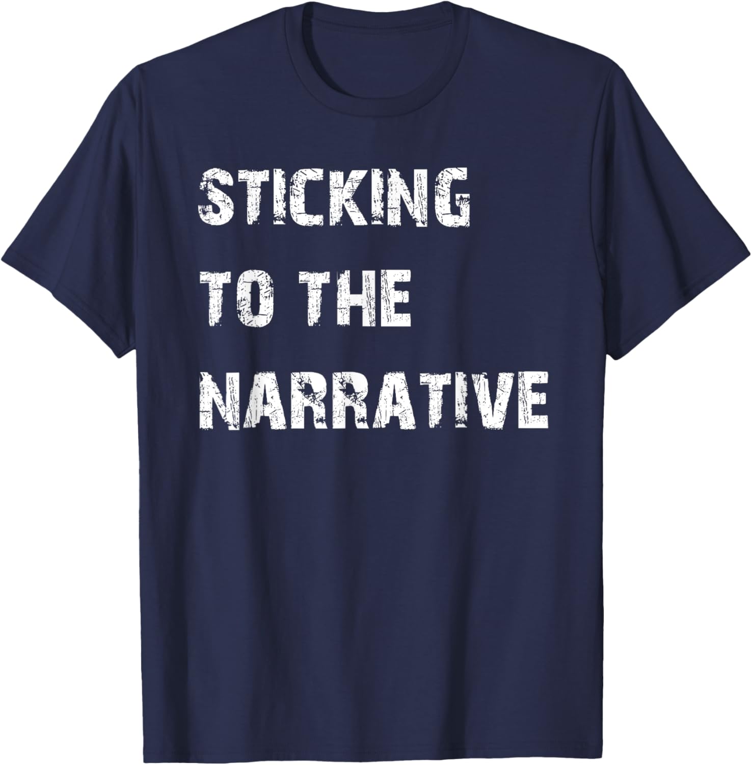 Sticking to the Narrative T-Shirt for Unique Style and Comfort - 2