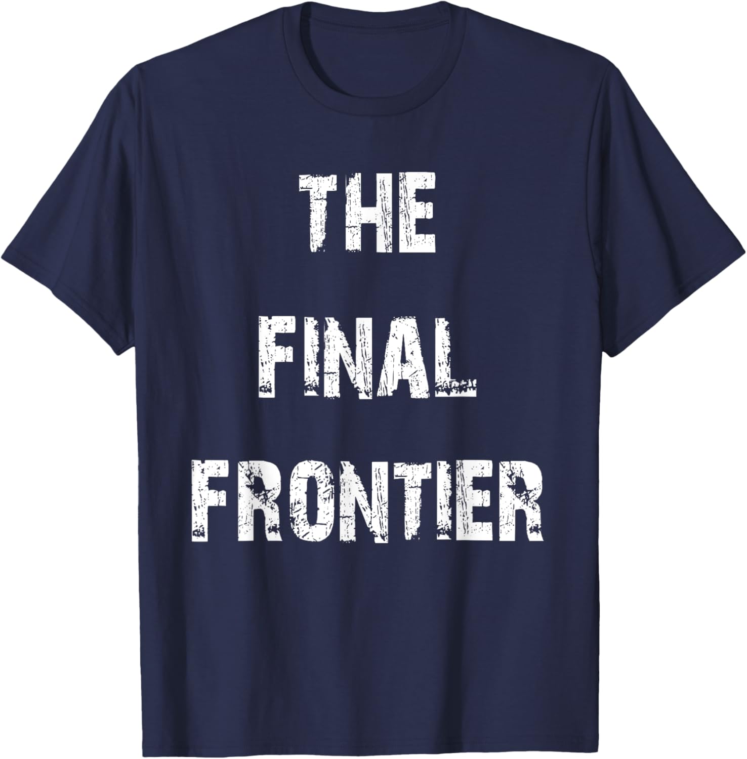 The Final Frontier T-Shirt for Space Lovers - Stylish and Comfy Apparel - 24