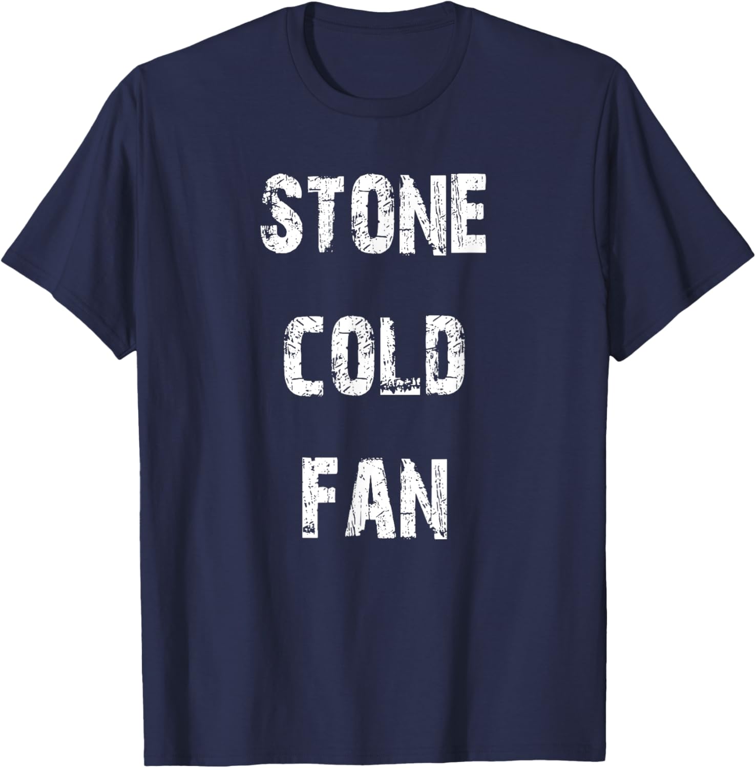 Stone Cold Fan T-Shirt for Sports Lovers - Stylish and Comfy Apparel - 13