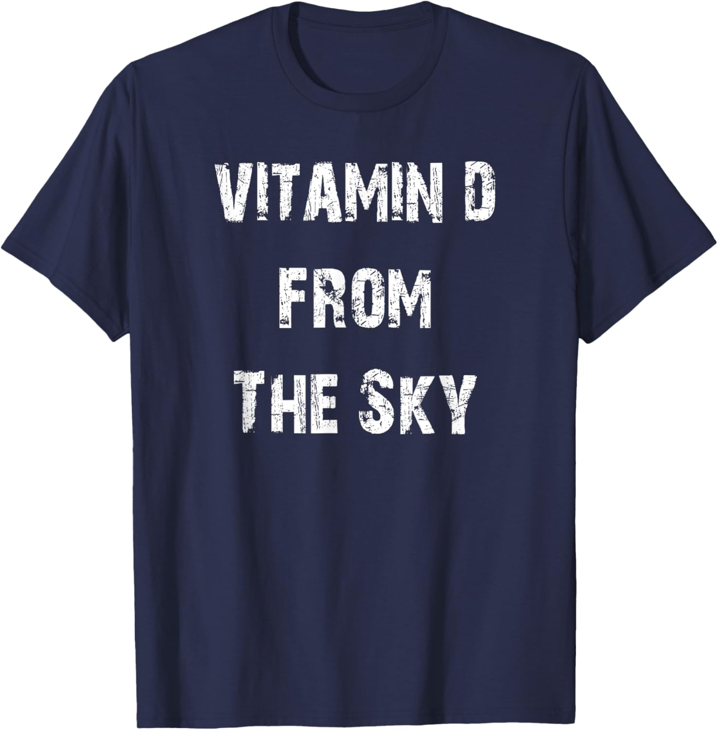 Vitamin D From The Sky T-Shirt for Sunshine Lovers and Nature Enthusiasts - 21