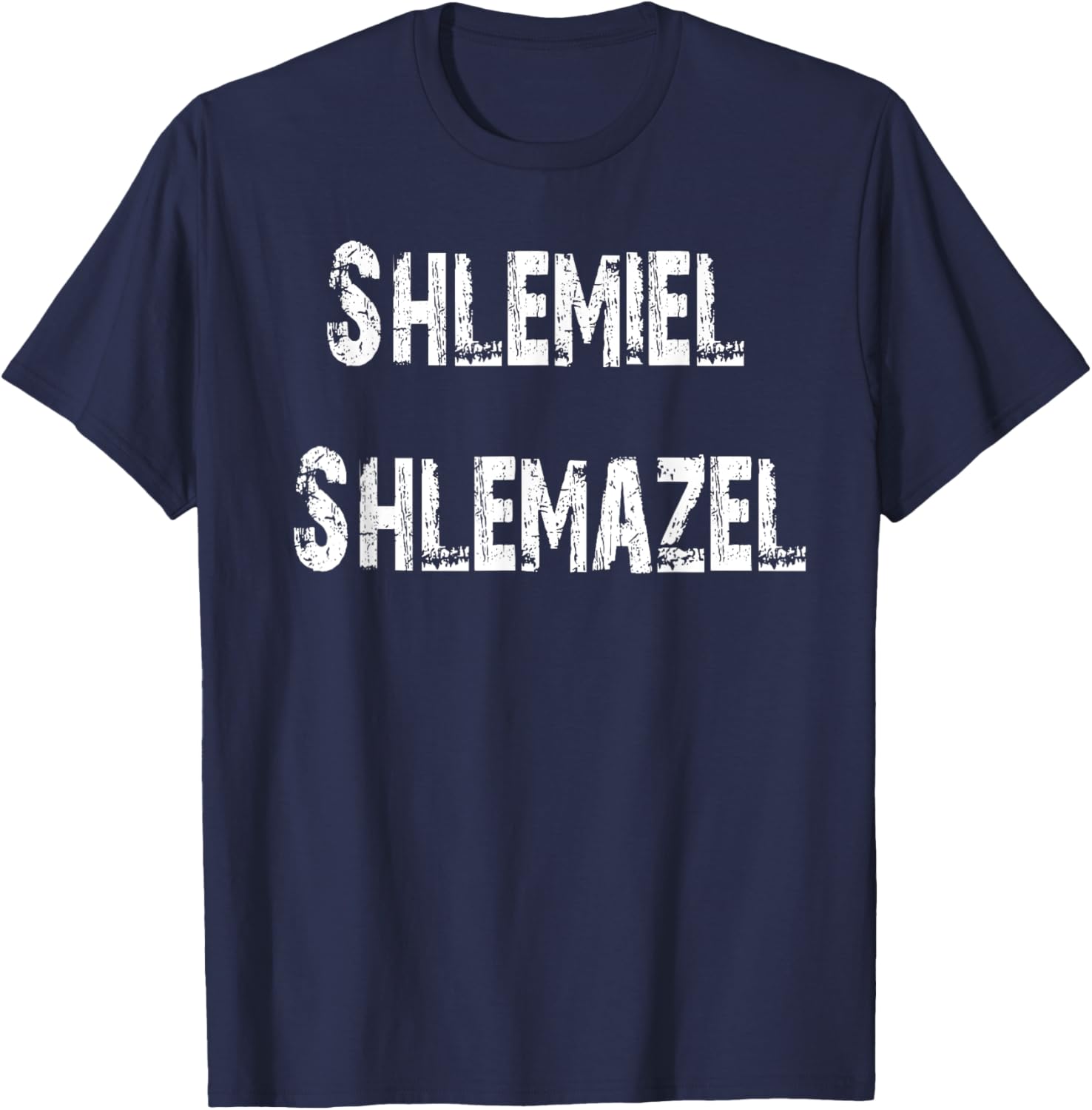Shlemiel Shlemazel T-Shirt Fun Apparel for Friends and Family - 8
