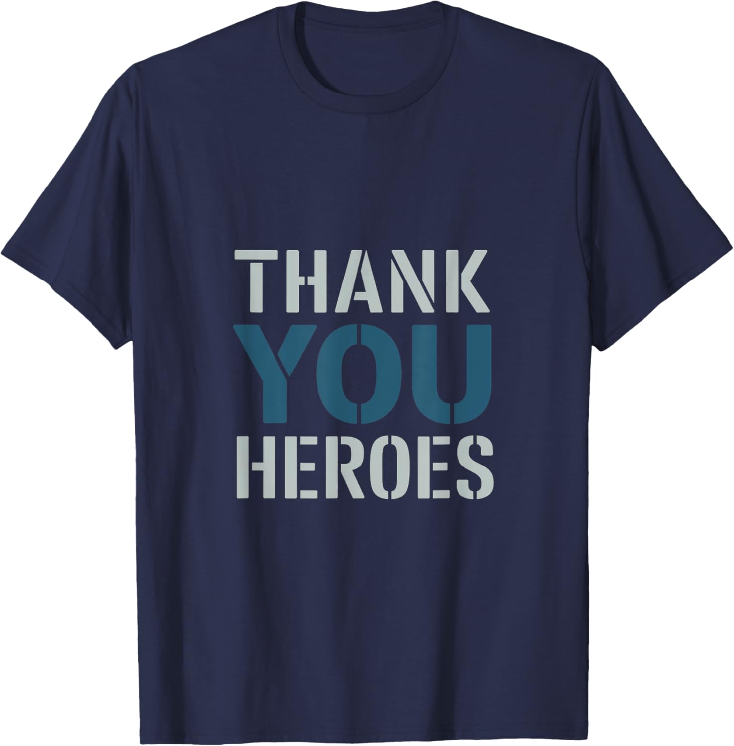 Thank You Heroes Tribute T-Shirt for Everyday Appreciation and Support - 2