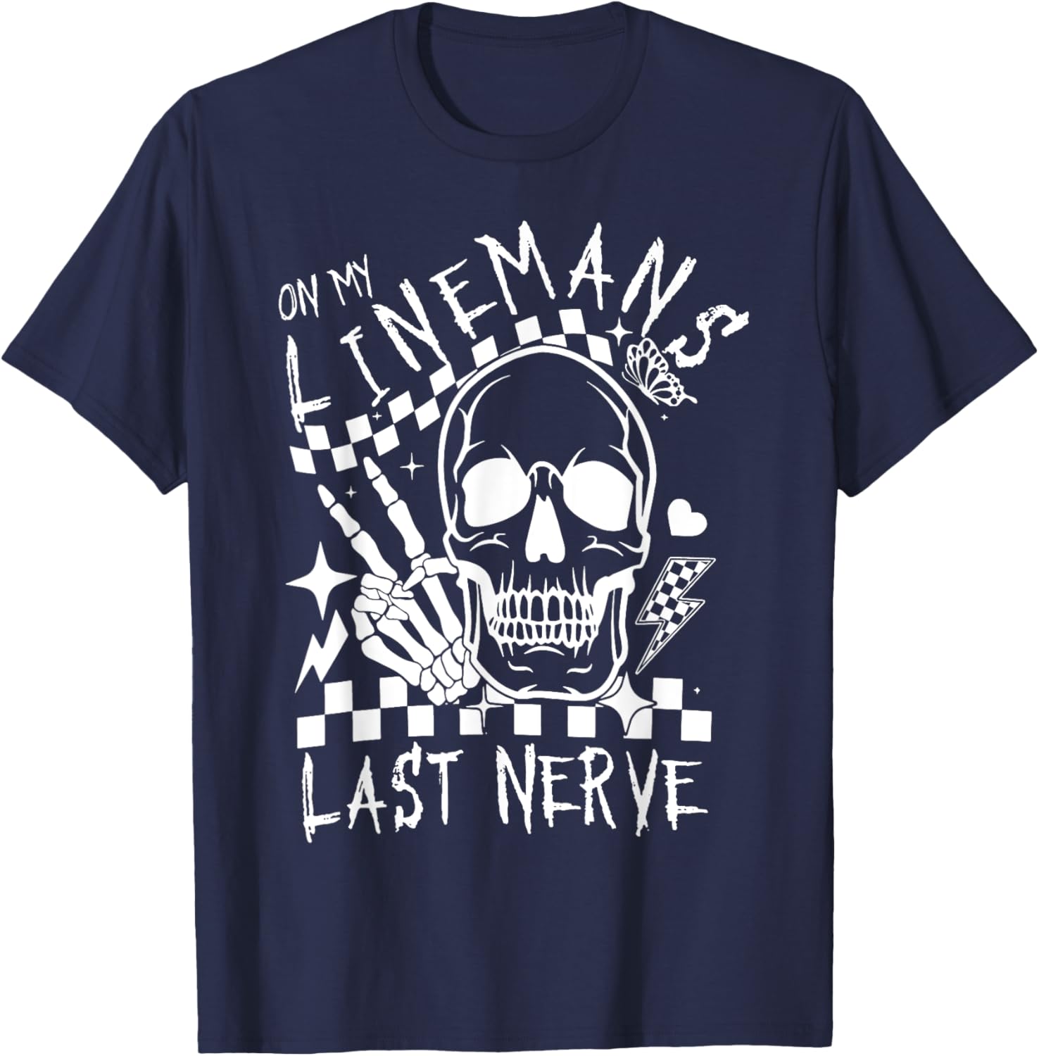 On My Lineman's Last Nerve T-Shirt for Electricians and Workers - 12
