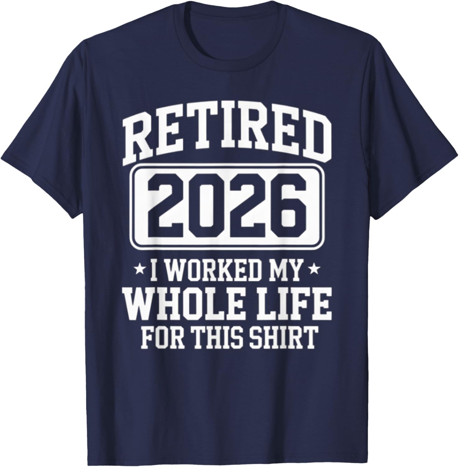 Retired 2026 T-Shirt Perfect for Proud Retirement Celebrations - 2