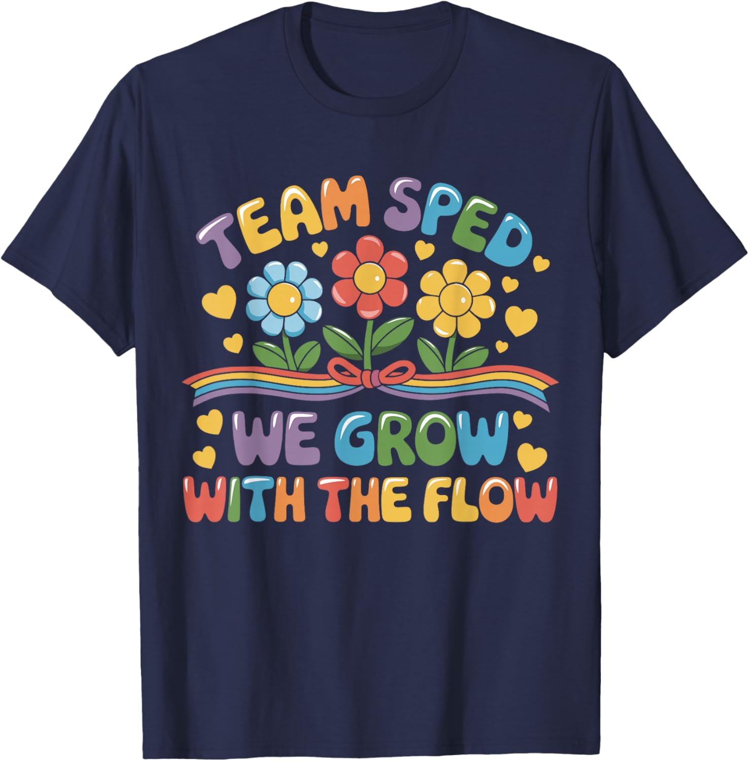 Team SPED We Grow With The Flow Special Ed Teacher T-Shirt for Educators - 11