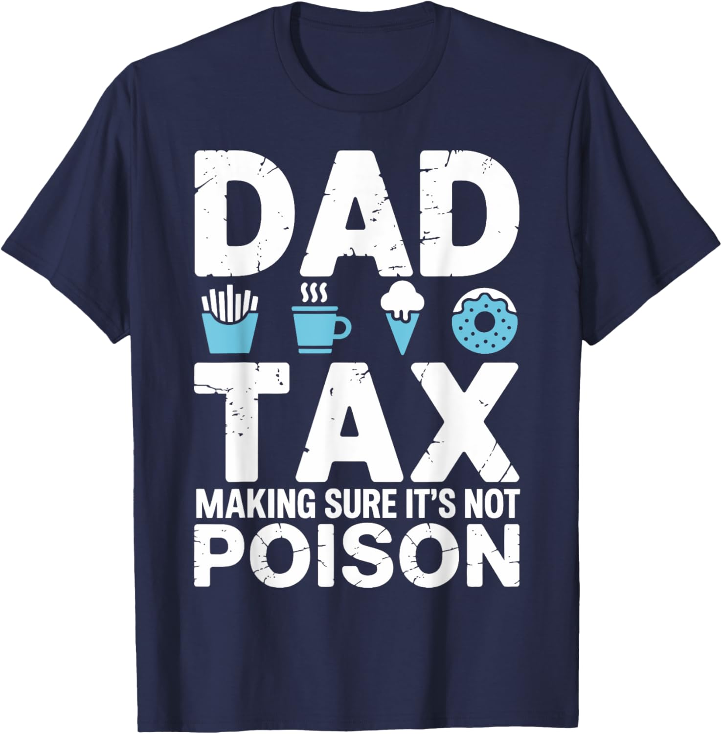 Best Dad Ever T-Shirt for Papa - Fun Dad Tax Theme Apparel - 20